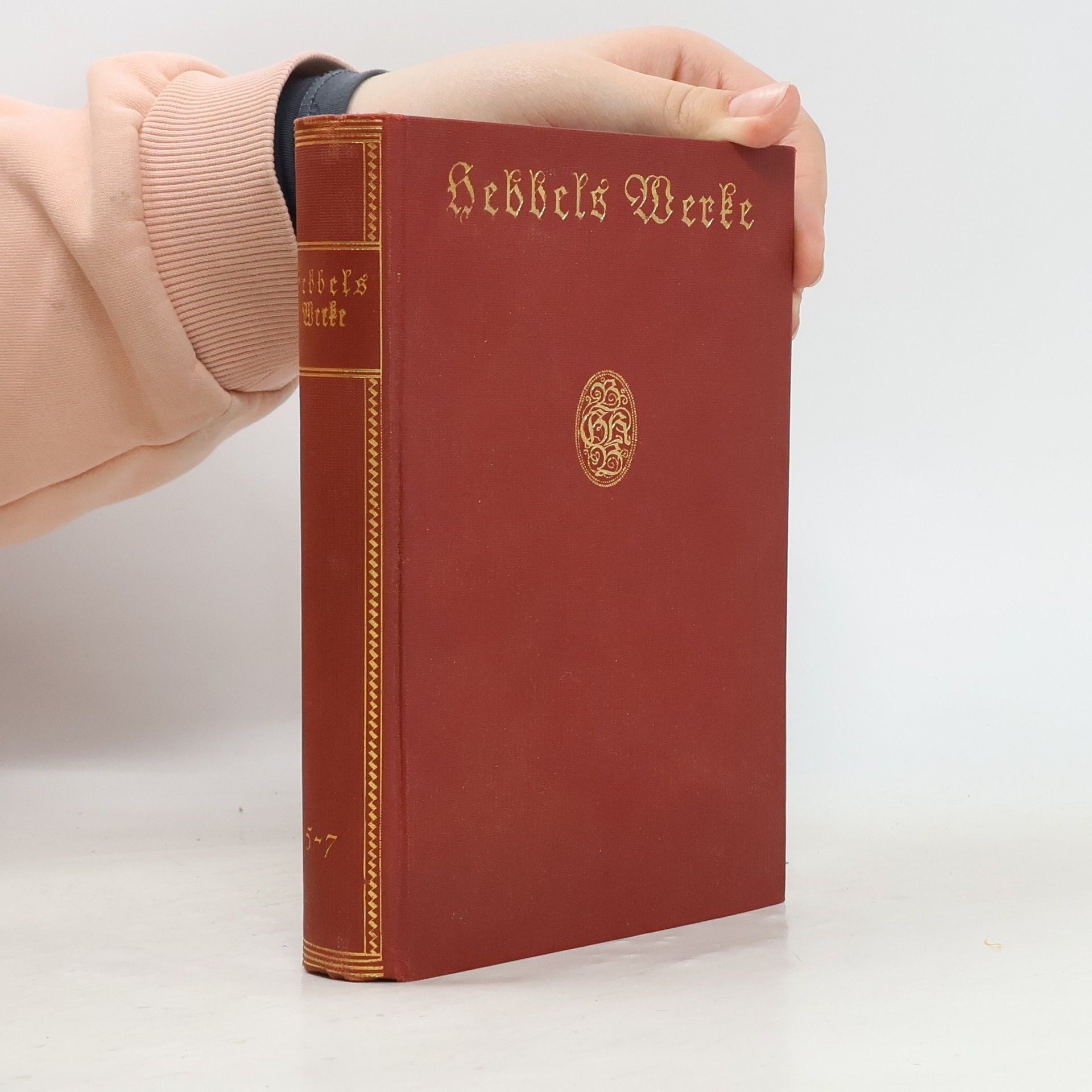 Christian Friedrich Hebbel Hebbels Werke 5-7