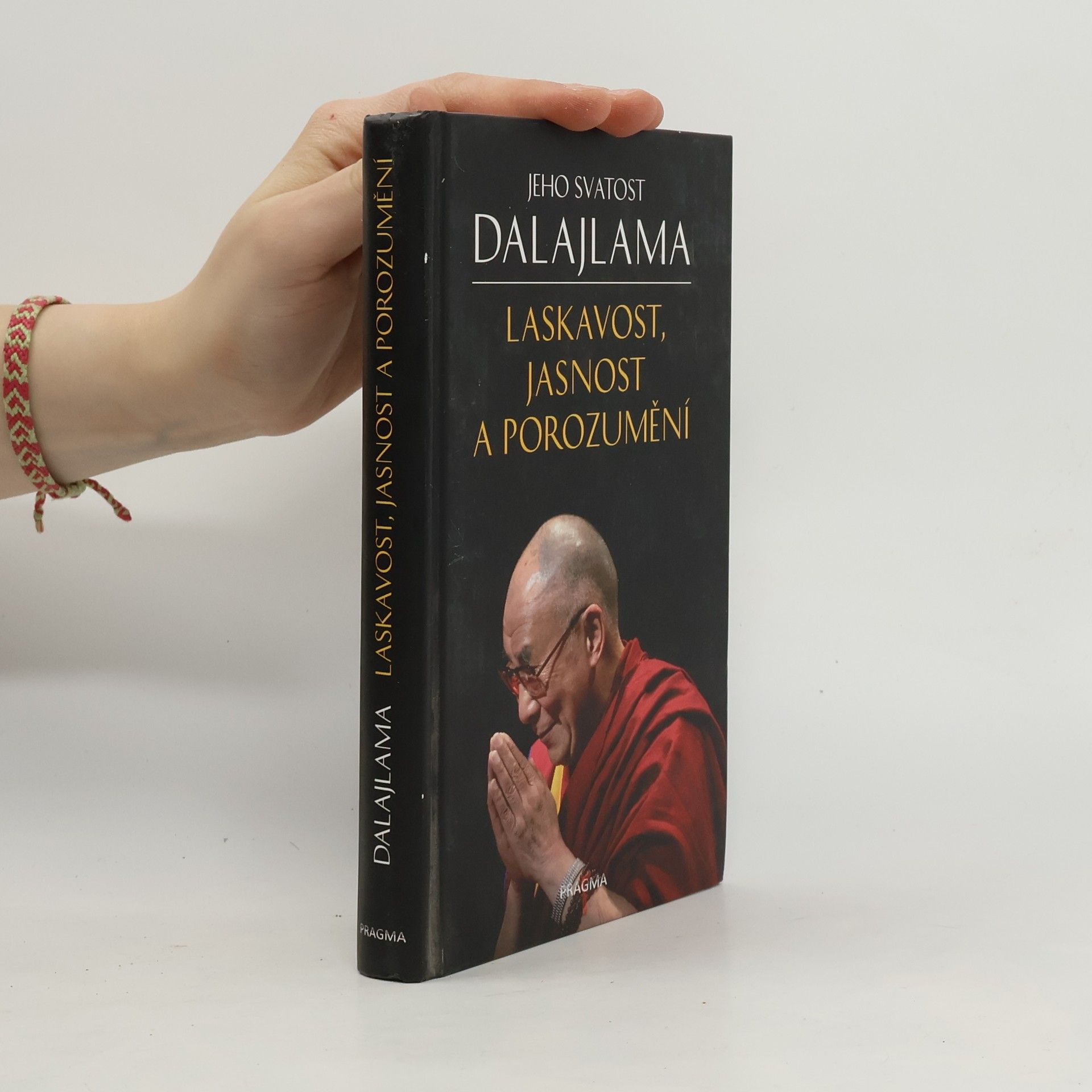 Jeho svatost Dalajlama XIV. Laskavost, jasnost a porozumění