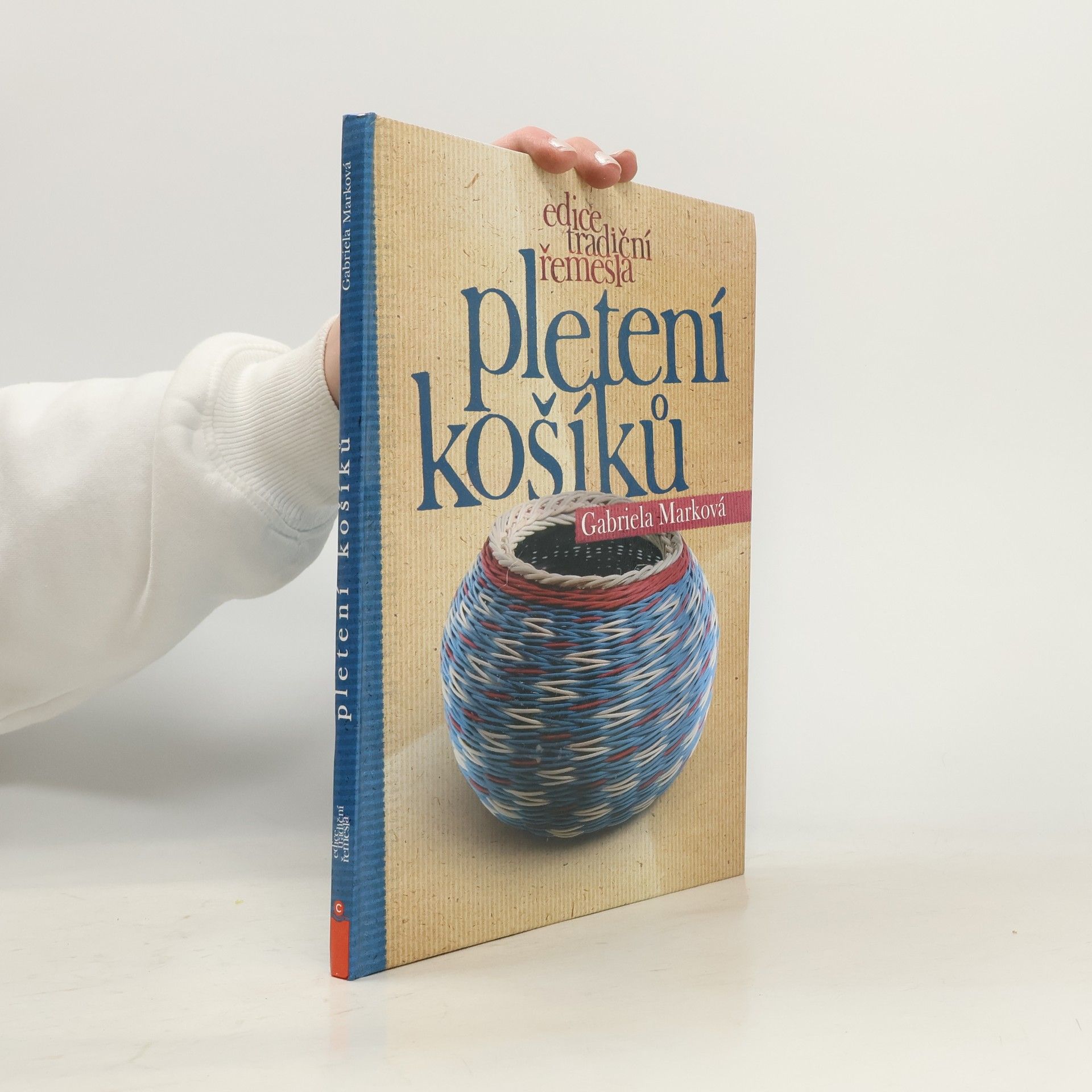 Gabriela Marková Pletení košíků