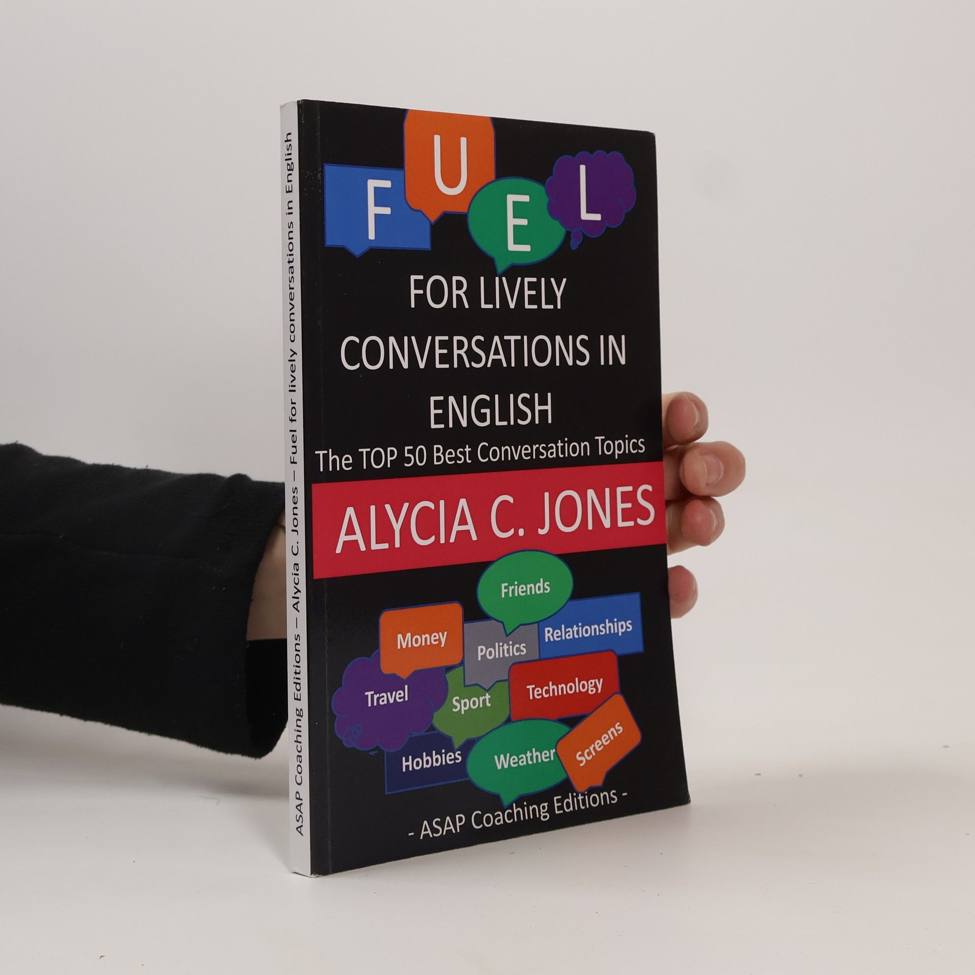 Alycia C. Jones Fuel for Lively Conversations in English