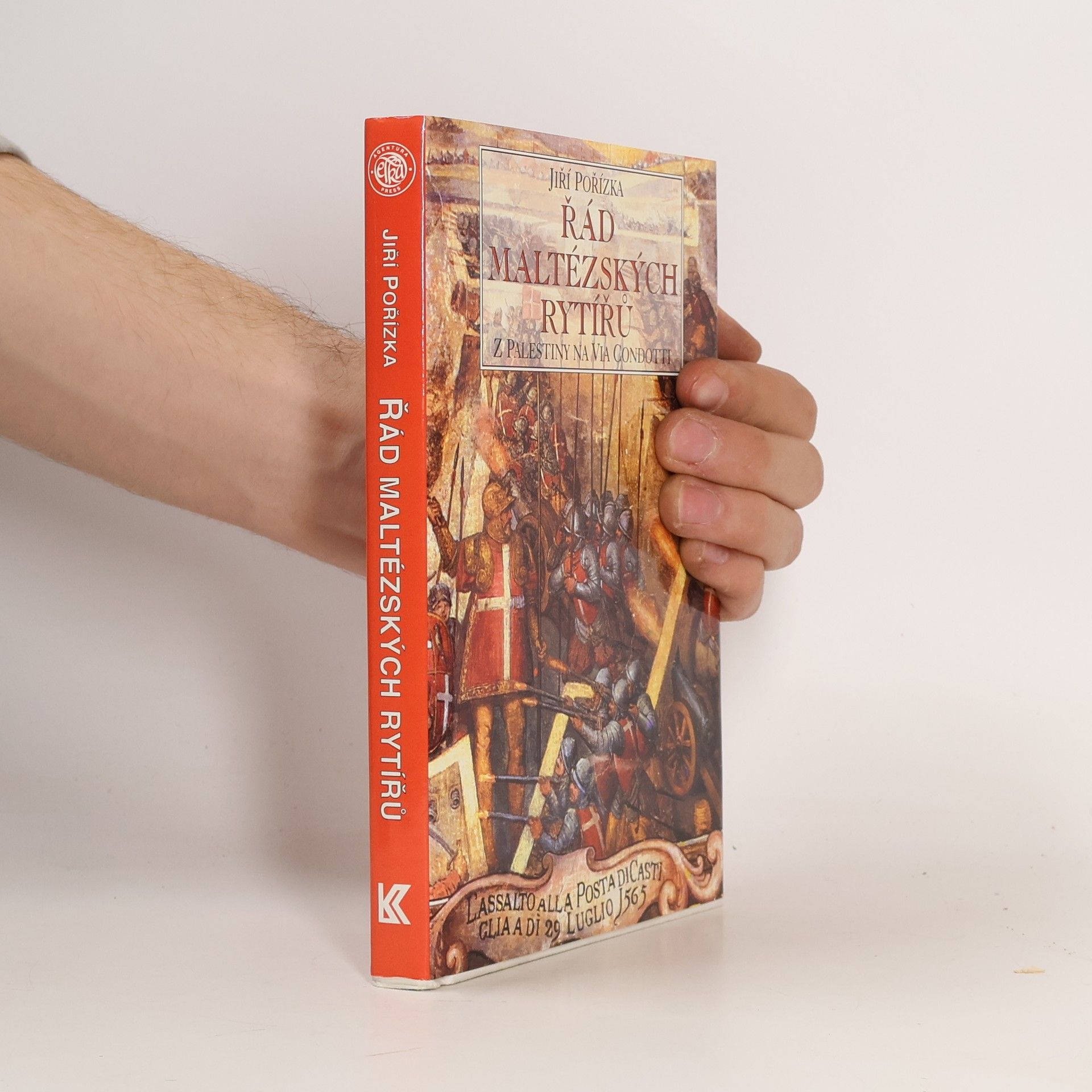 Jiří Pořízek Řád maltézských rytířů. Z Palestiny na Via Condotti