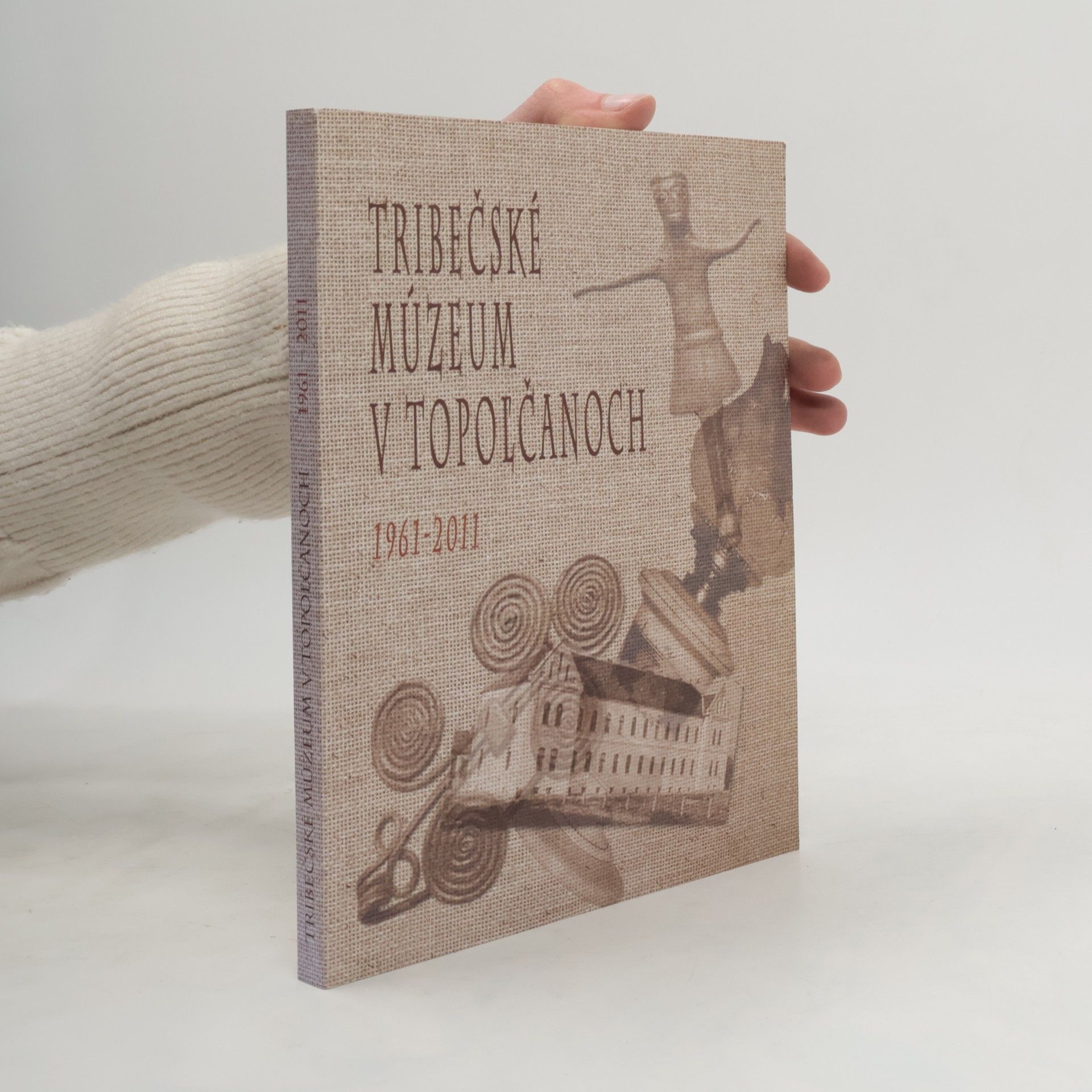 Kolektiv autorů Jubilejný zborník Tribečského múzea v Topol'čanoch