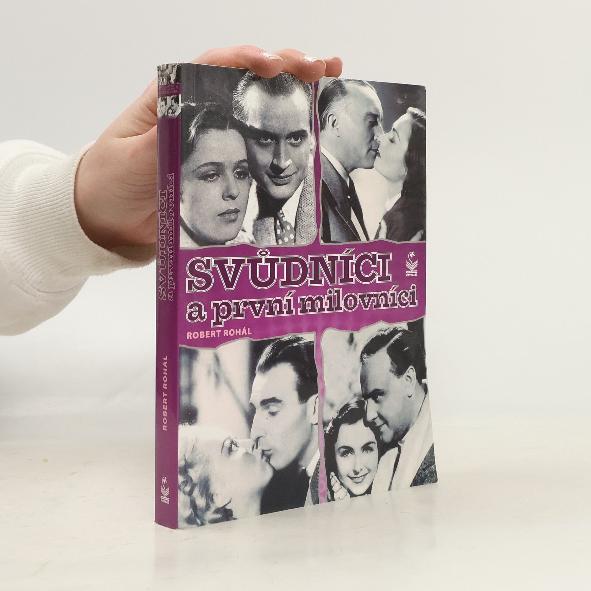 Robert Rohál Svůdníci a první milovníci