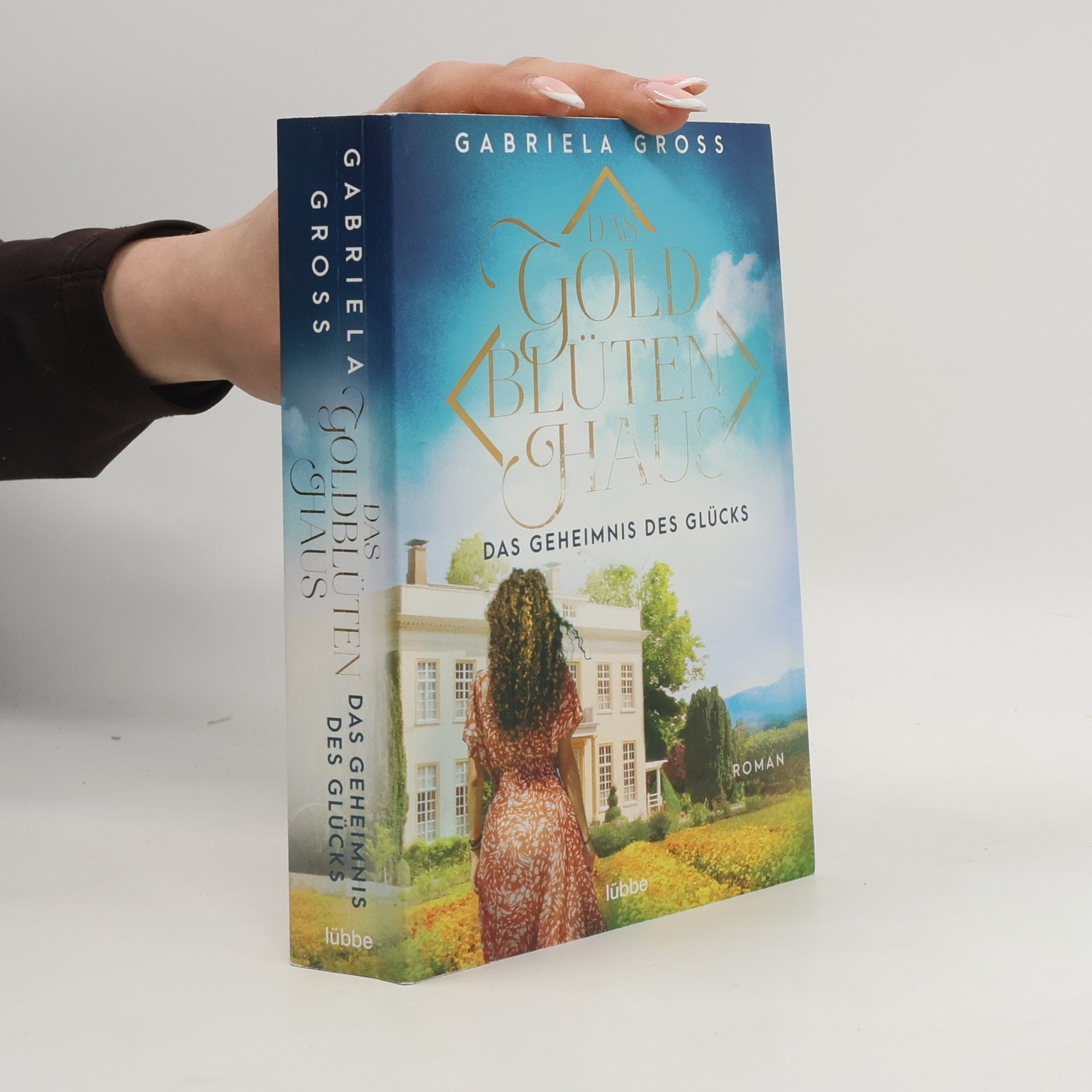 Das Goldblütenhaus - das Geheimnis des Glücks