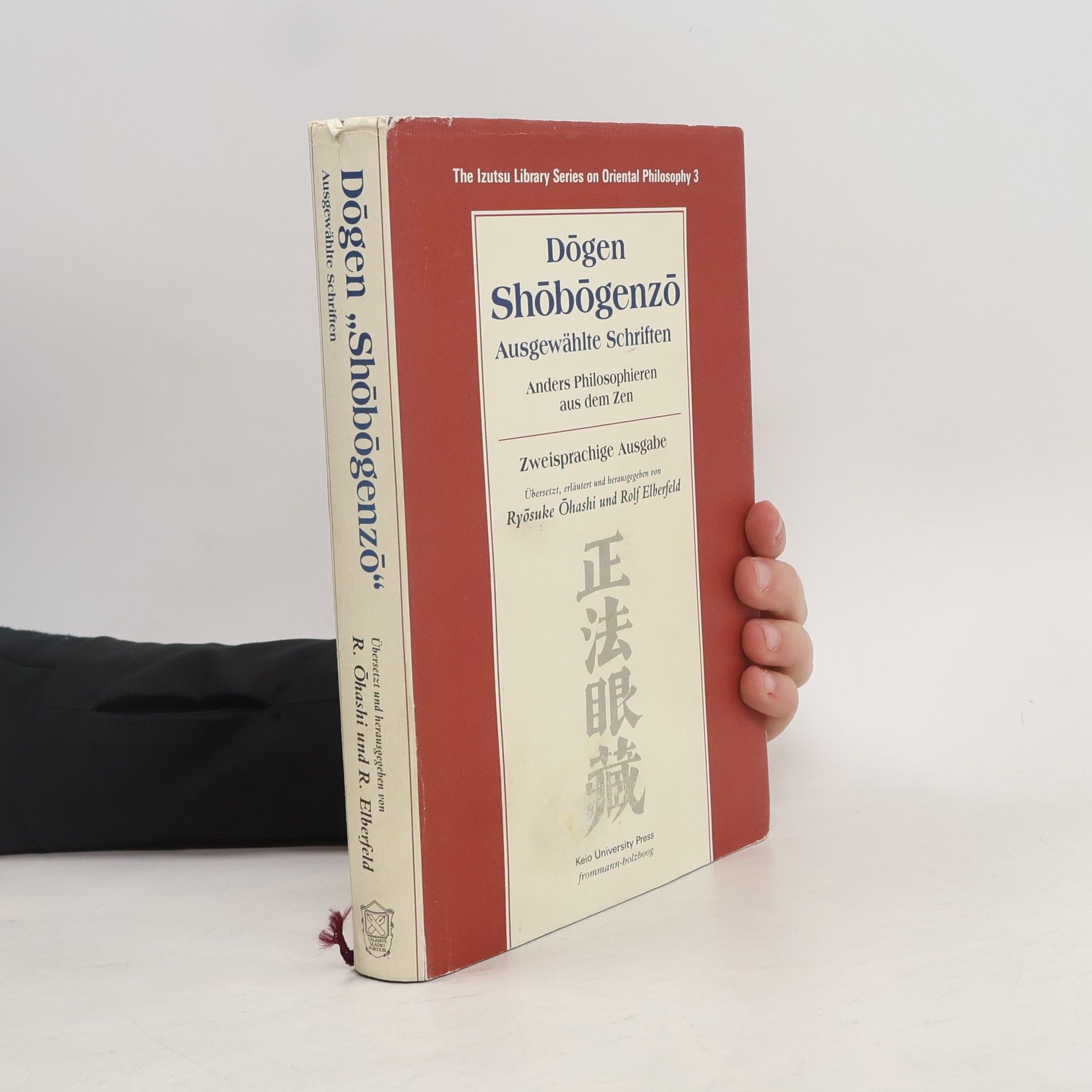 Dógen Zendži The Izutsu Library Series on Oriental Philosophy - 3: Shōbōgenzō