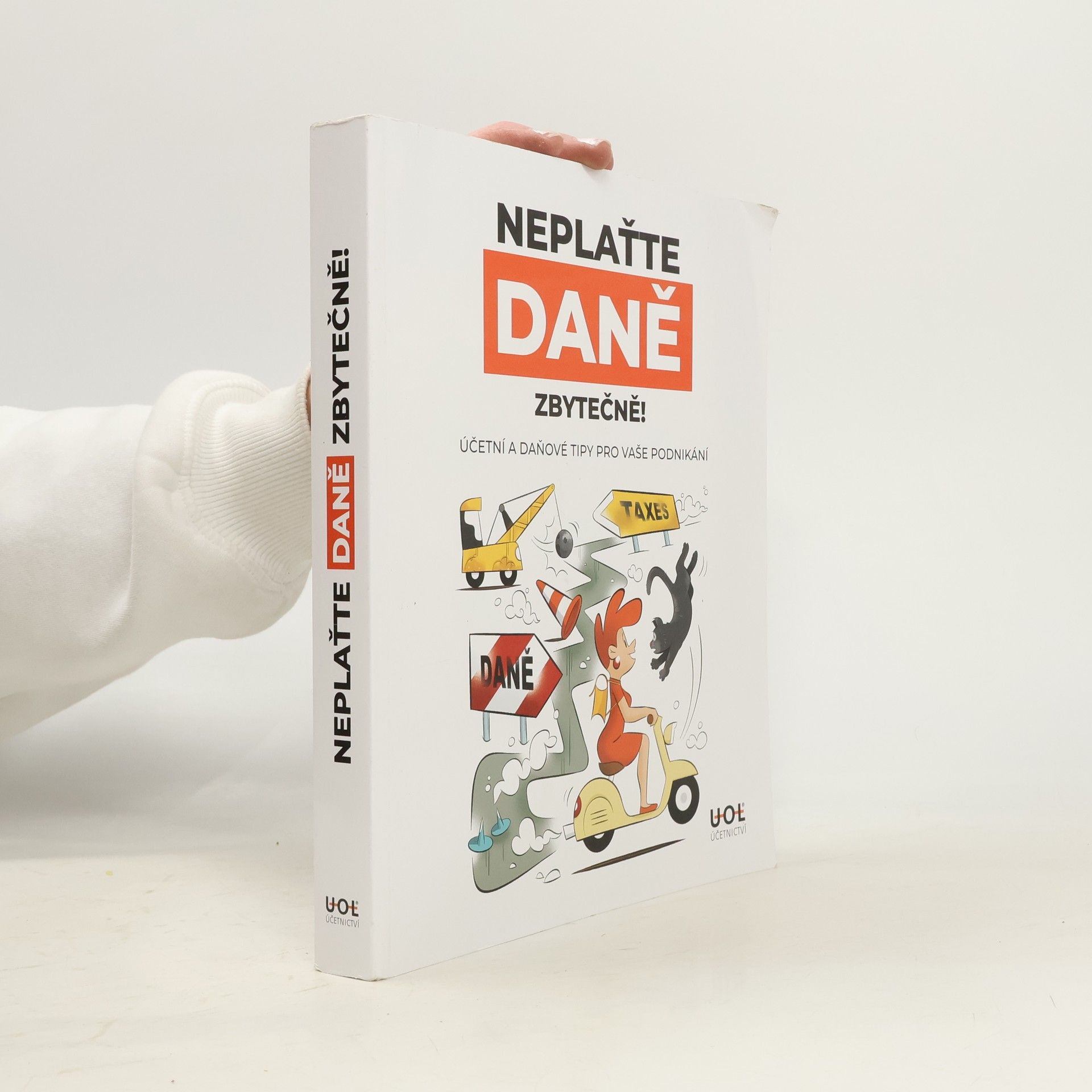 Kolektív autorov Neplaťte daně zbytečně