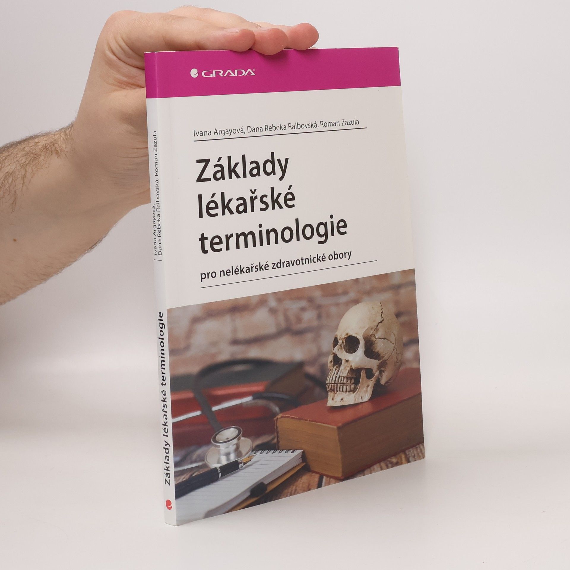 Ivana Argayová Základy lékařské terminologie