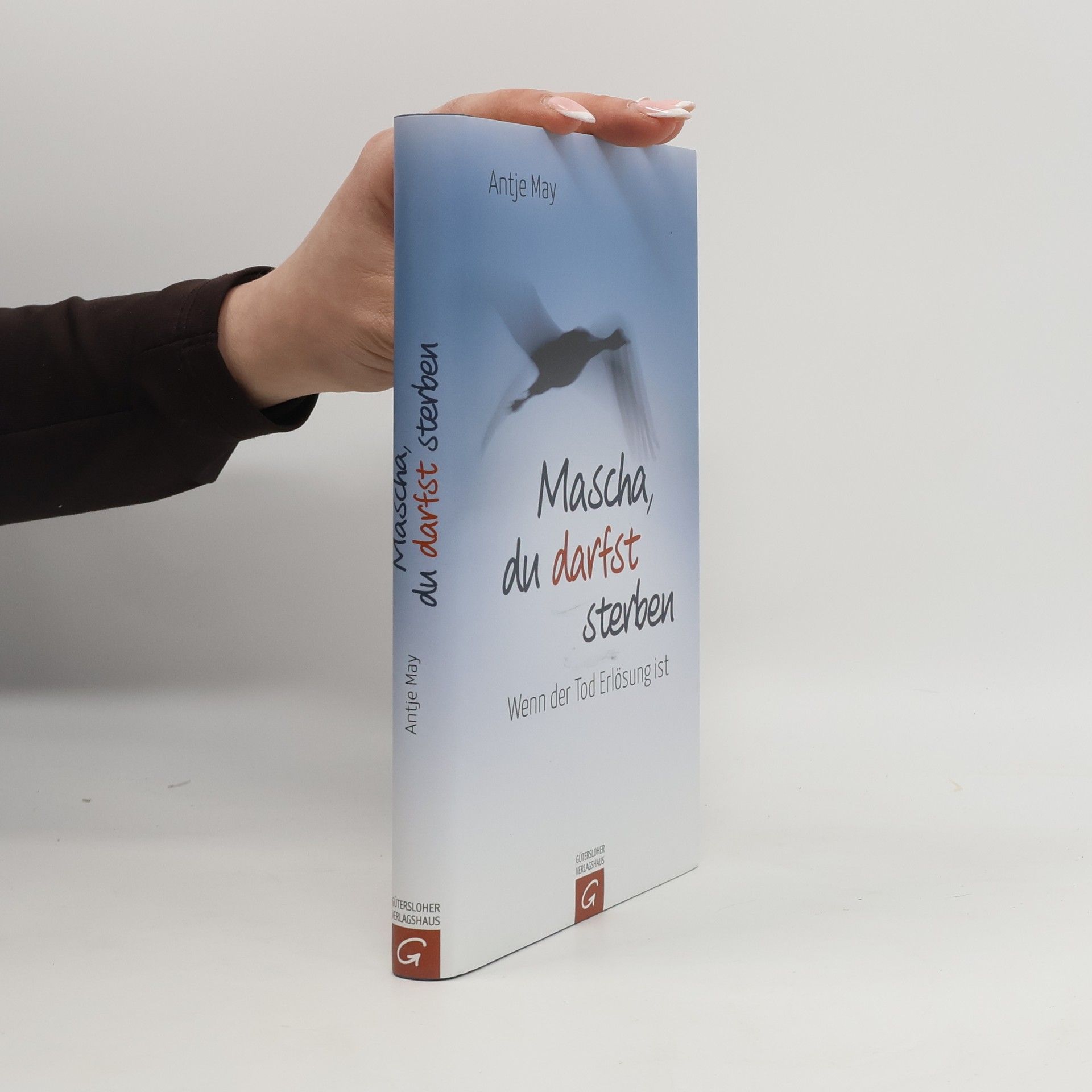 Antje May Mascha, du darfst sterben