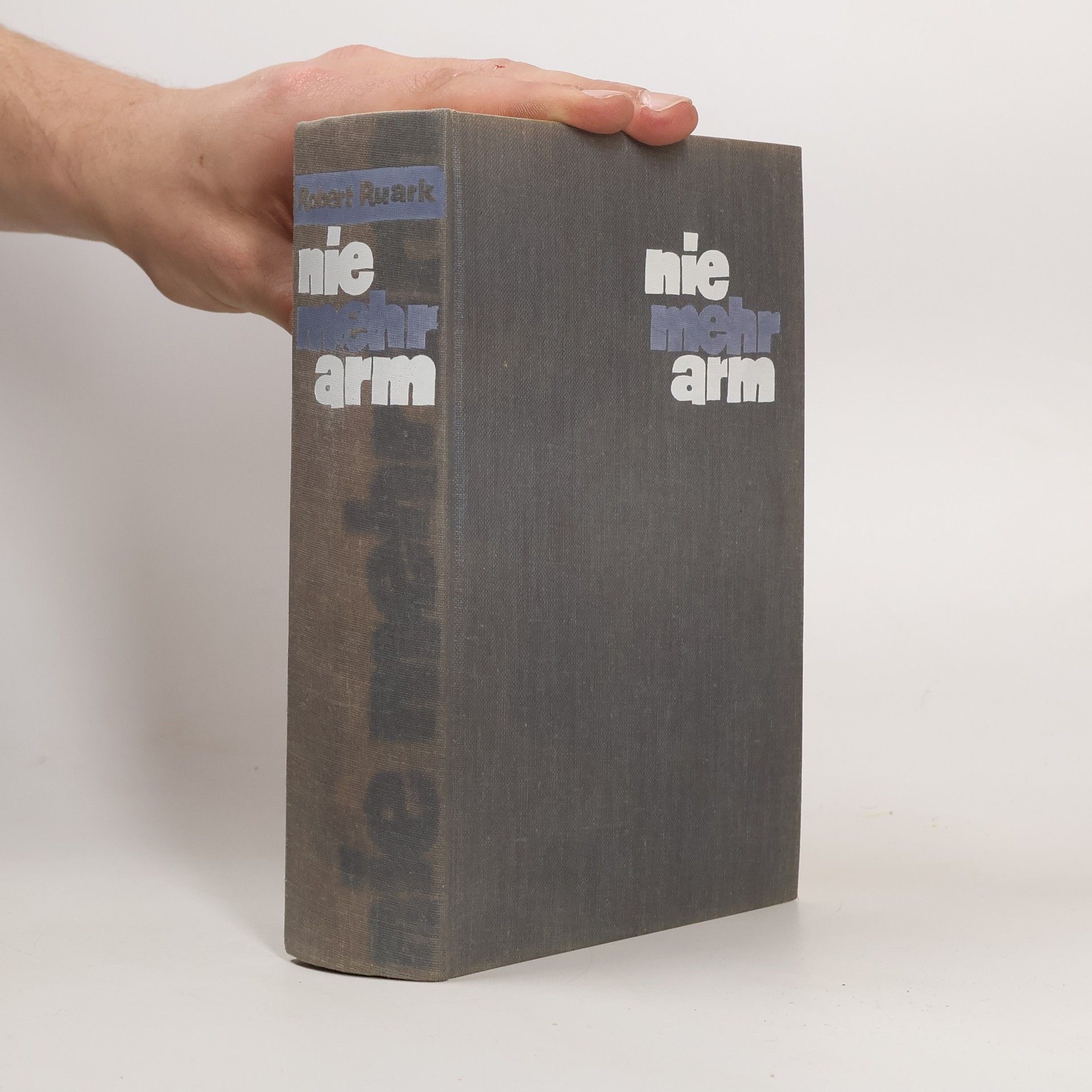 Robert Ruark Nie mehr arm