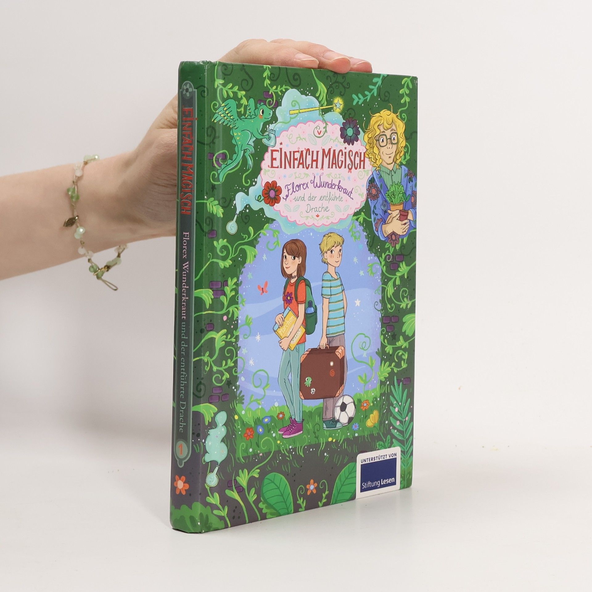 Katharina E. Volk Einfach Magisch. Florex Wunderkraut und der entführte Drache 1.