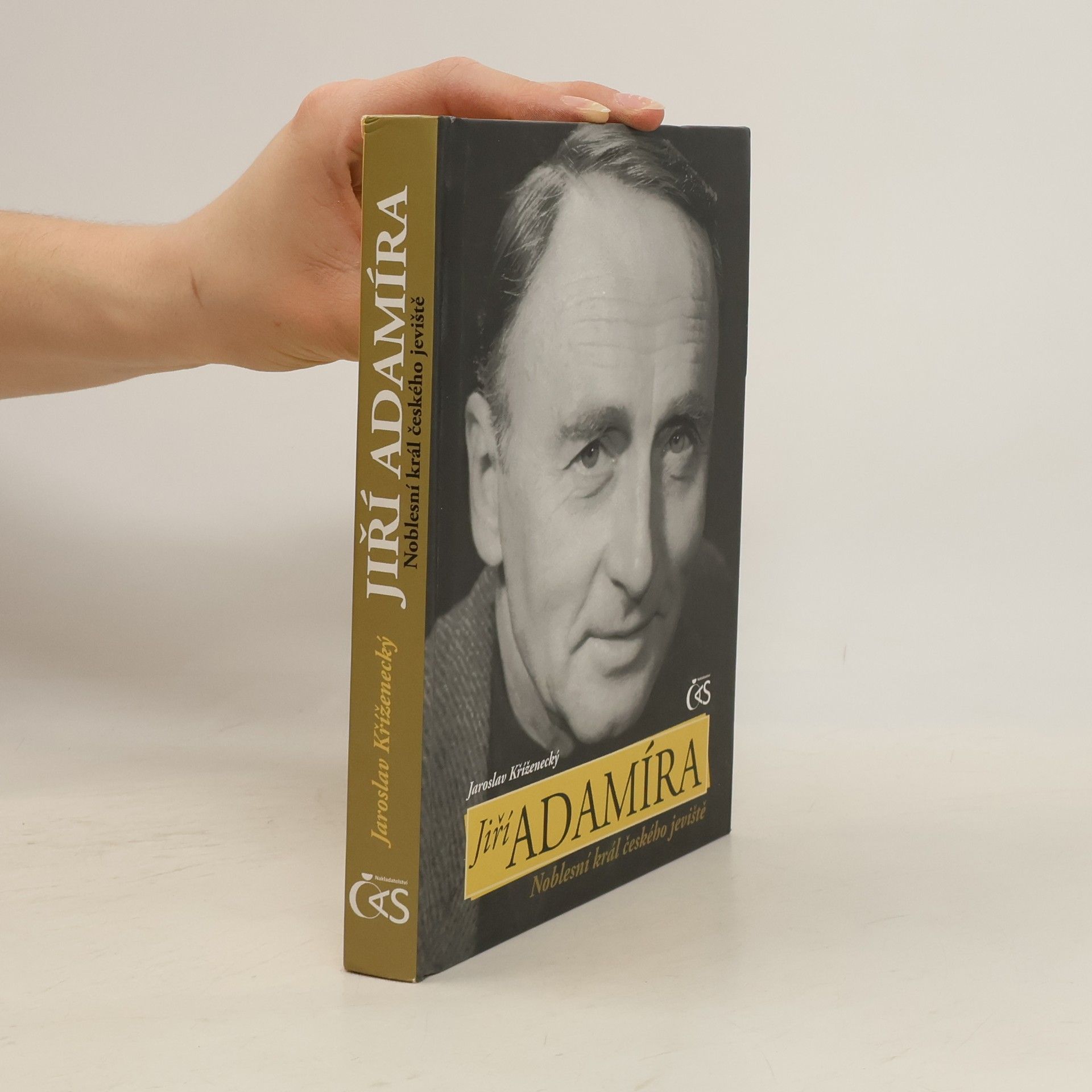Jaroslav Kříženecký Jiří Adamíra. Noblesní král českého jeviště