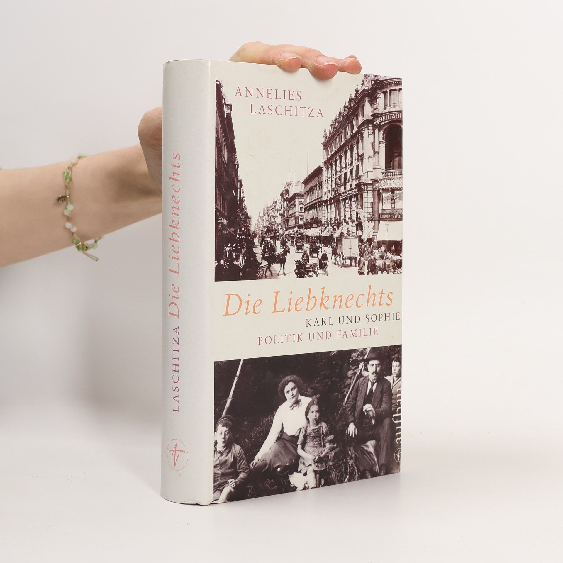 Annelies Laschitza Die Liebknechts