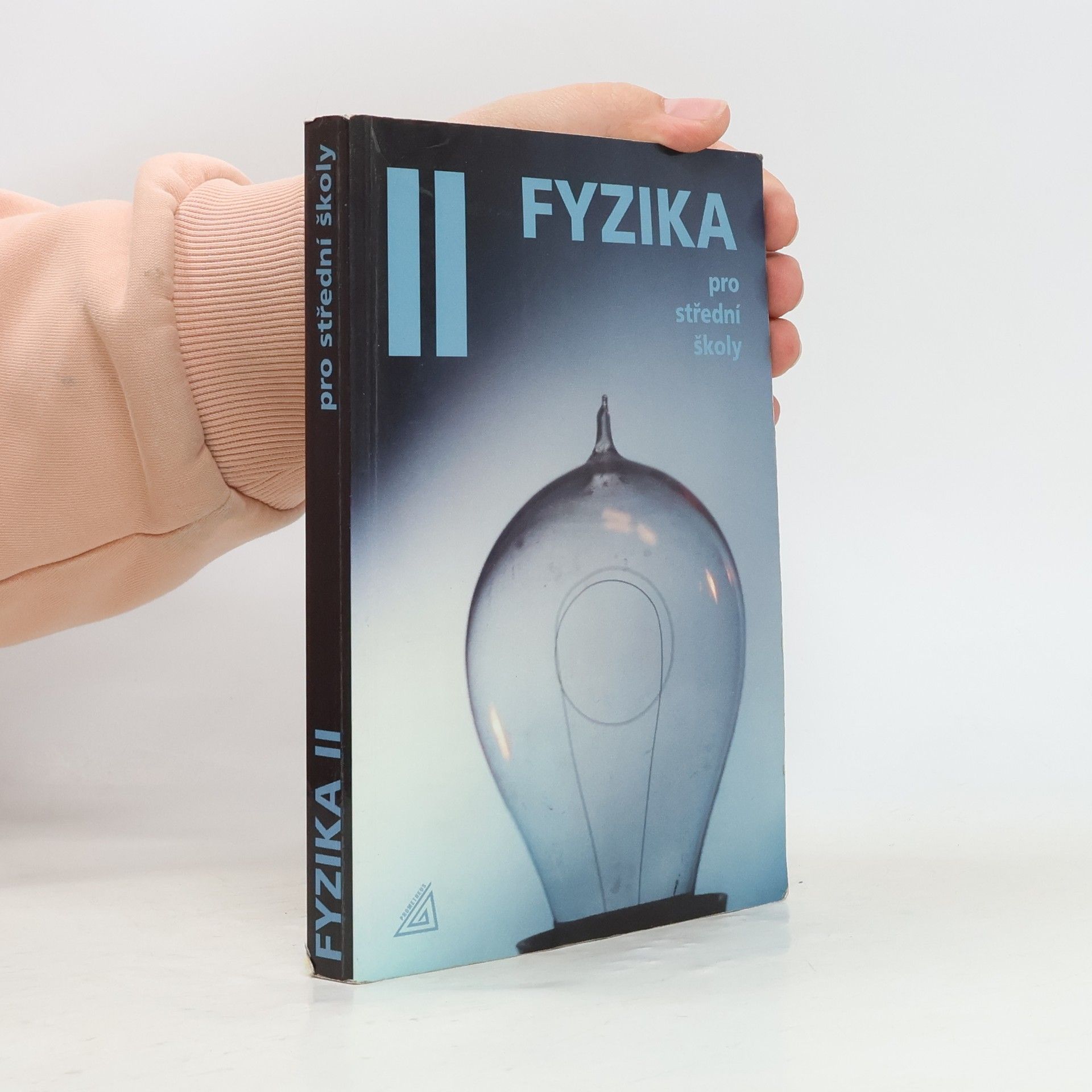 Radmila Hýblová Fyzika pro střední školy II