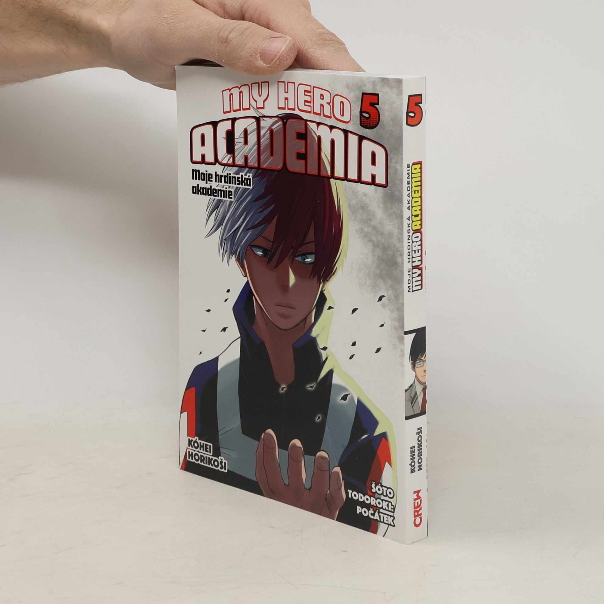 Kōhei Horikoshi My Hero Academia. Moje hrdinská akademie 5. Šóto Todoroki: Počátek