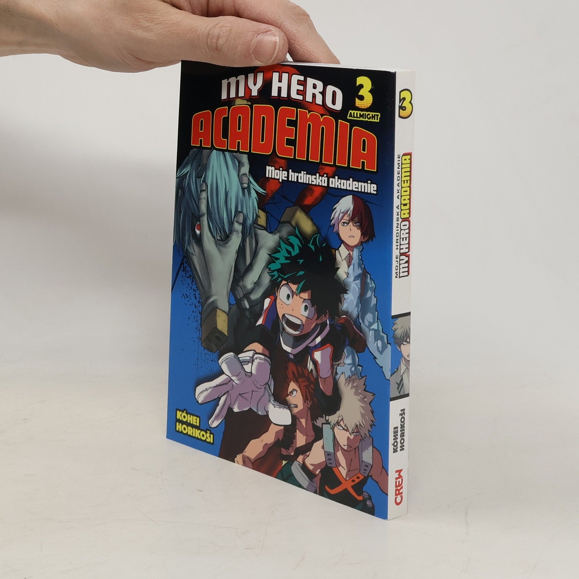 Kóhei Horikoši My hero academia. Moje hrdinská akademie. 3, Allmight