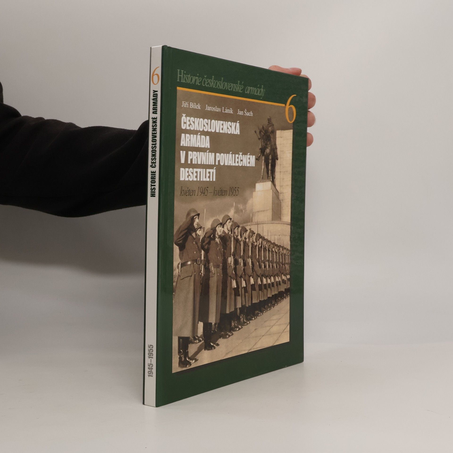Jan Šach Československa armáda v prvním poválečném desetiletí květen 1945 - květen 1955