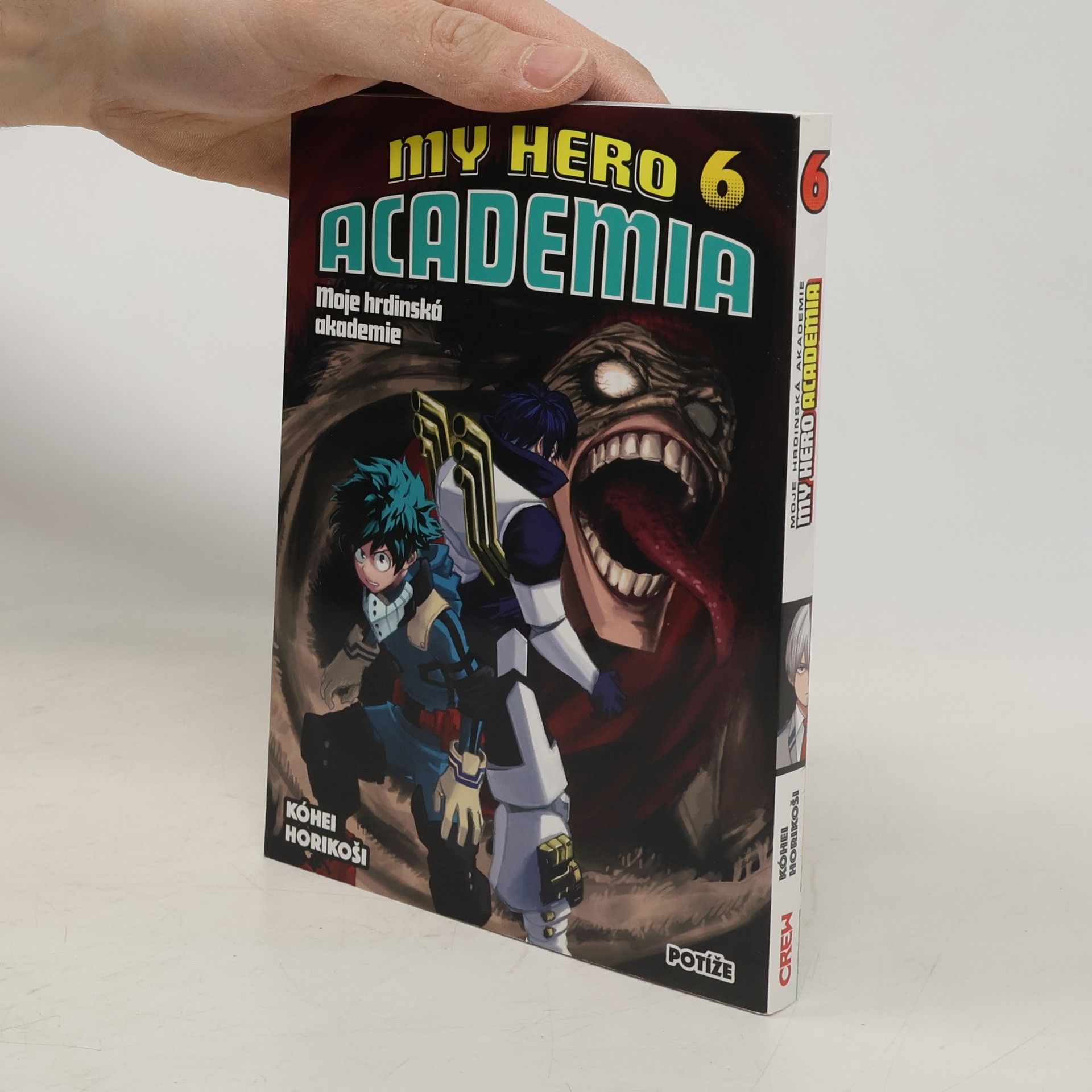 Kōhei Horikoshi My hero academia. Moje hrdinská akademie. Sv. 6, Potíže