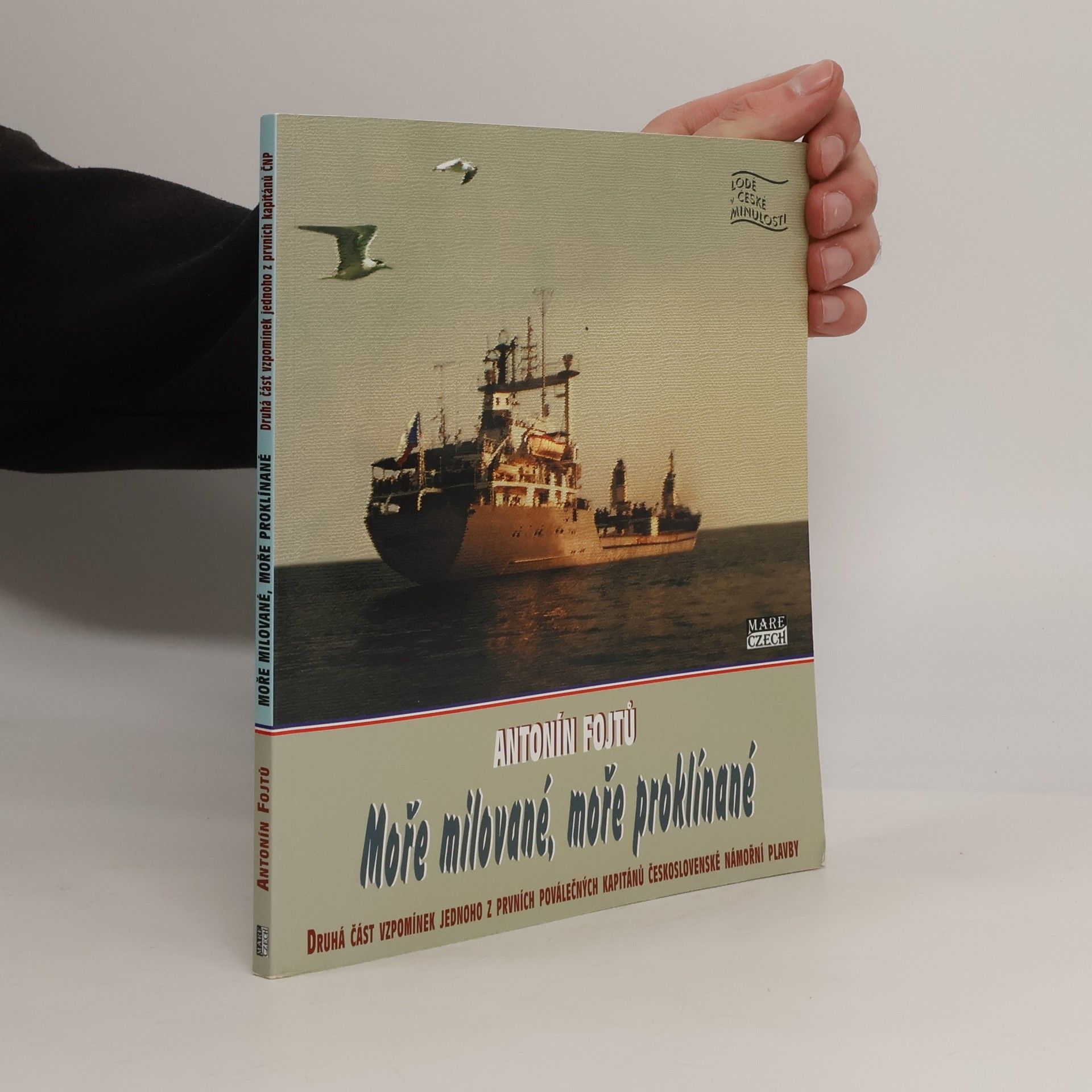 Antonín Fojtů Moře milované, moře proklínané II.