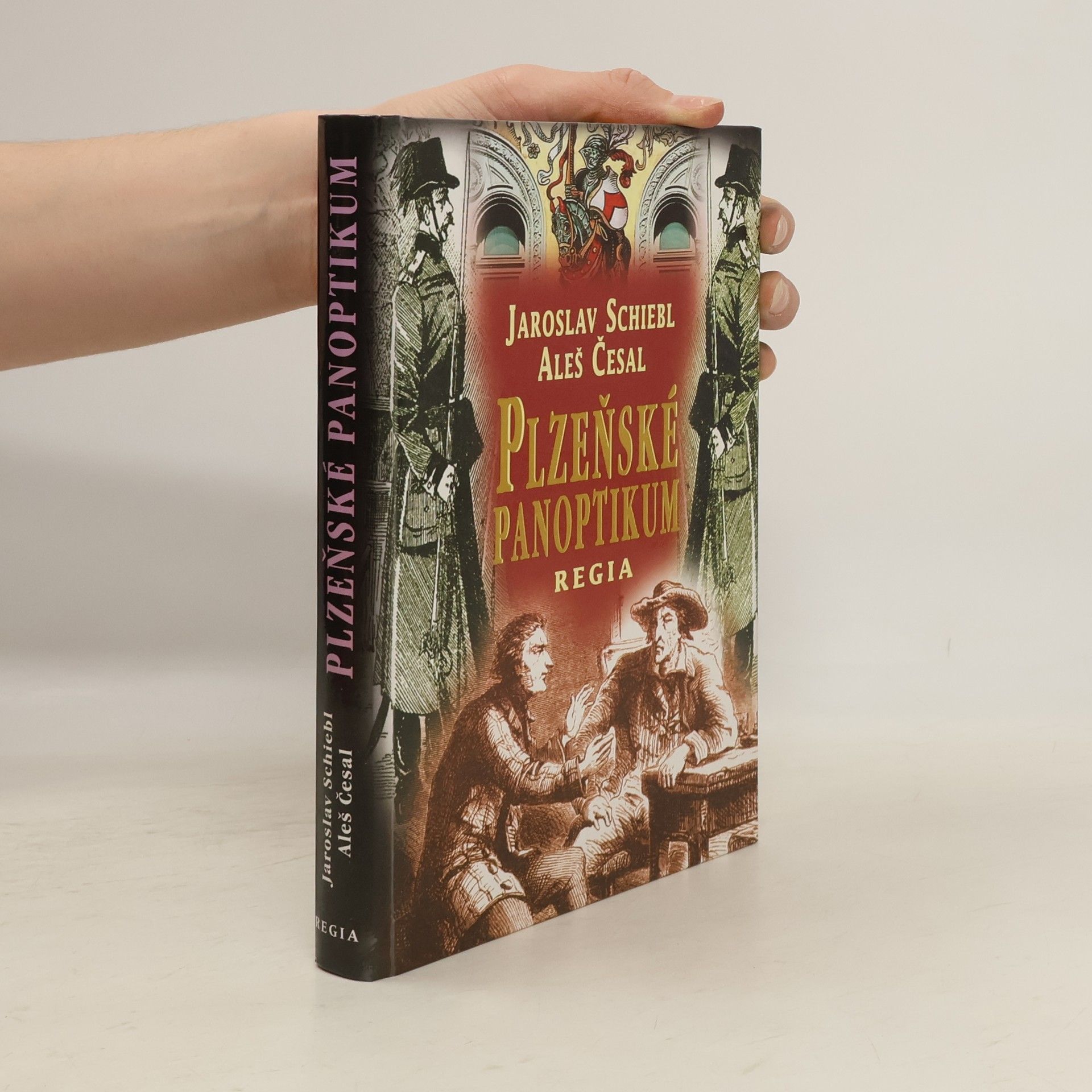 Jaroslav Schiebl Plzeňské panoptikum
