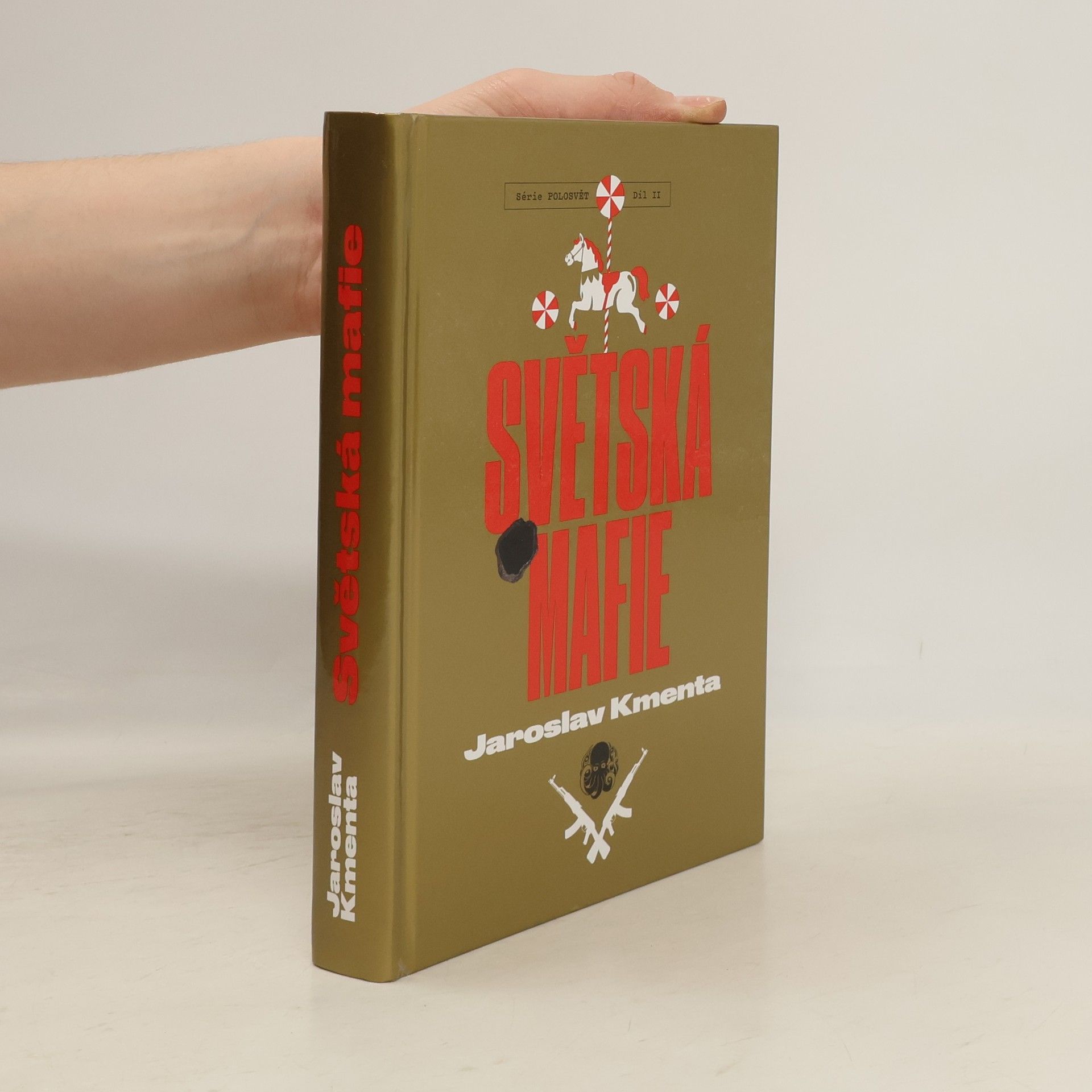 Jaroslav Kmenta Série Polosvět. Díl II, Světská mafie