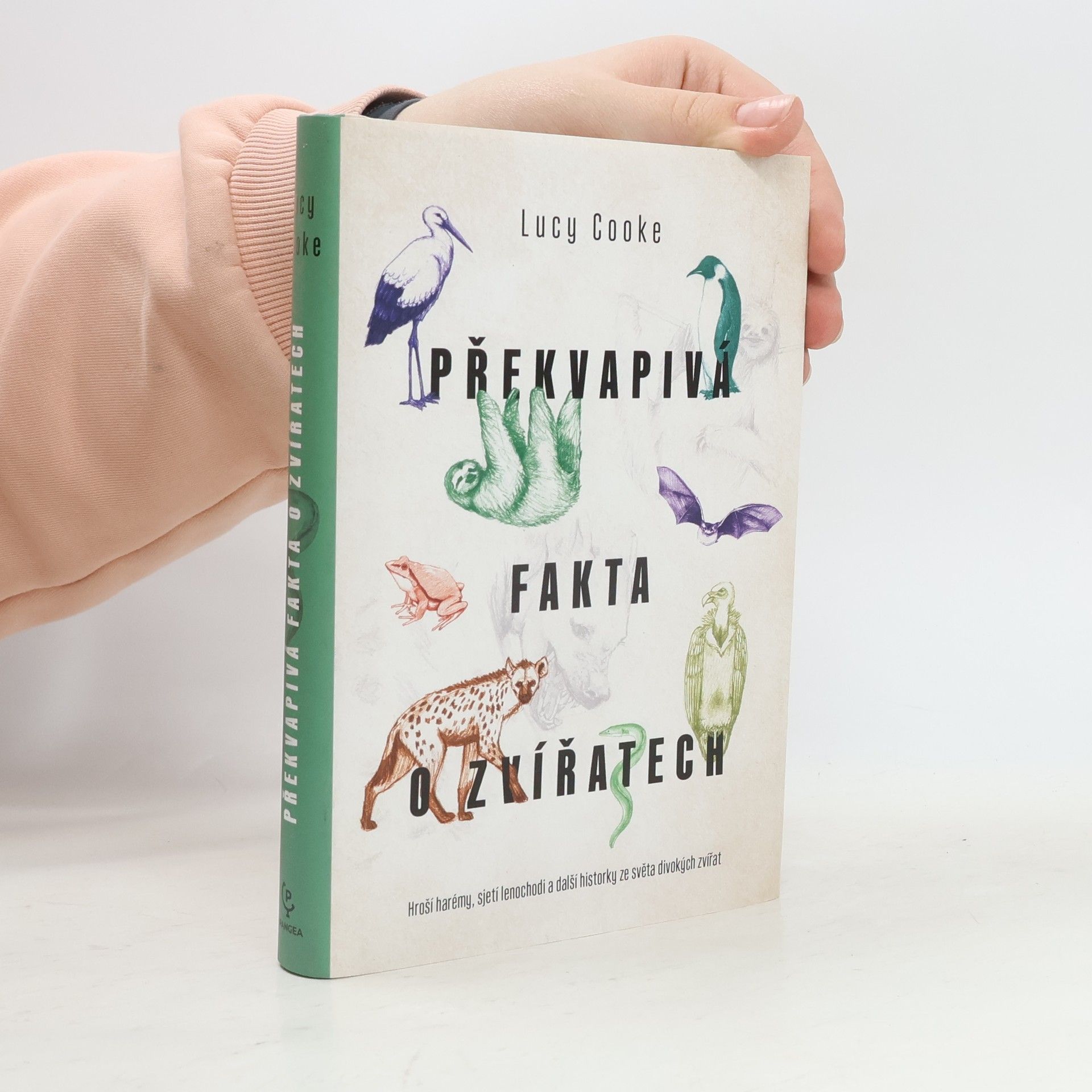 Lucy Cooke Překvapivá fakta o zvířatech