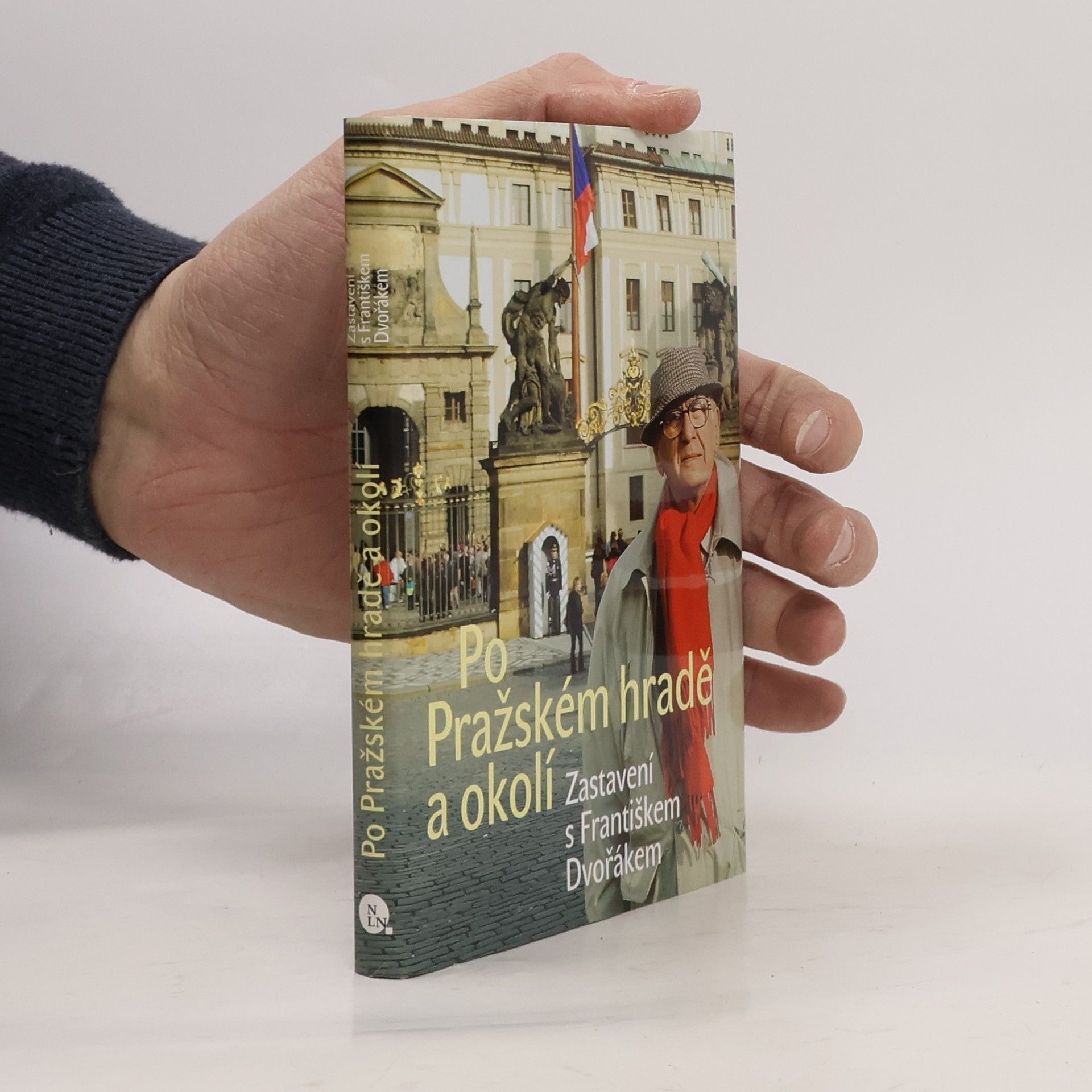 František Dvořák Po Pražském hradě a okolí. Zastavení s Františkem Dvořákem