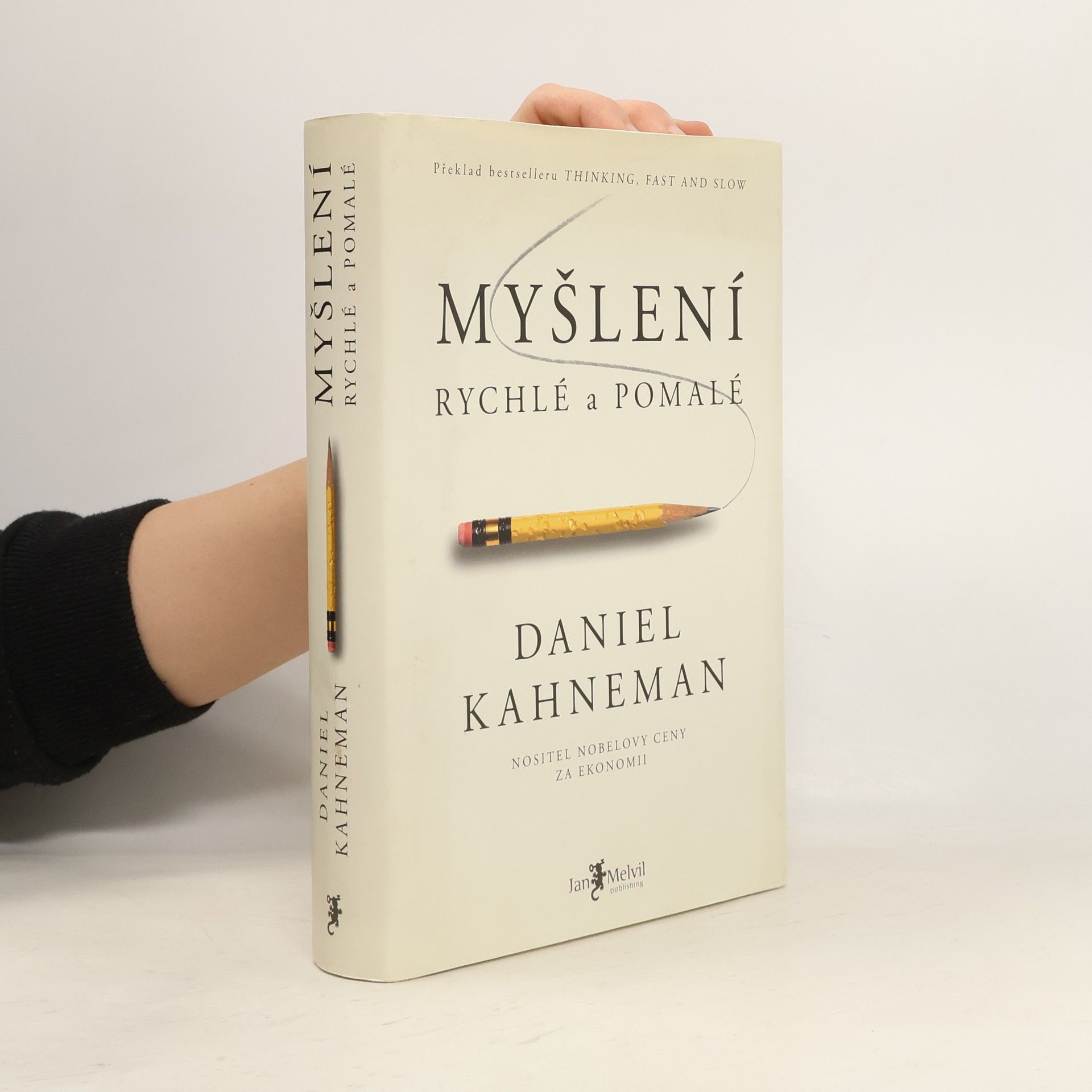Daniel Kahneman Myšlení: Rychlé a pomalé