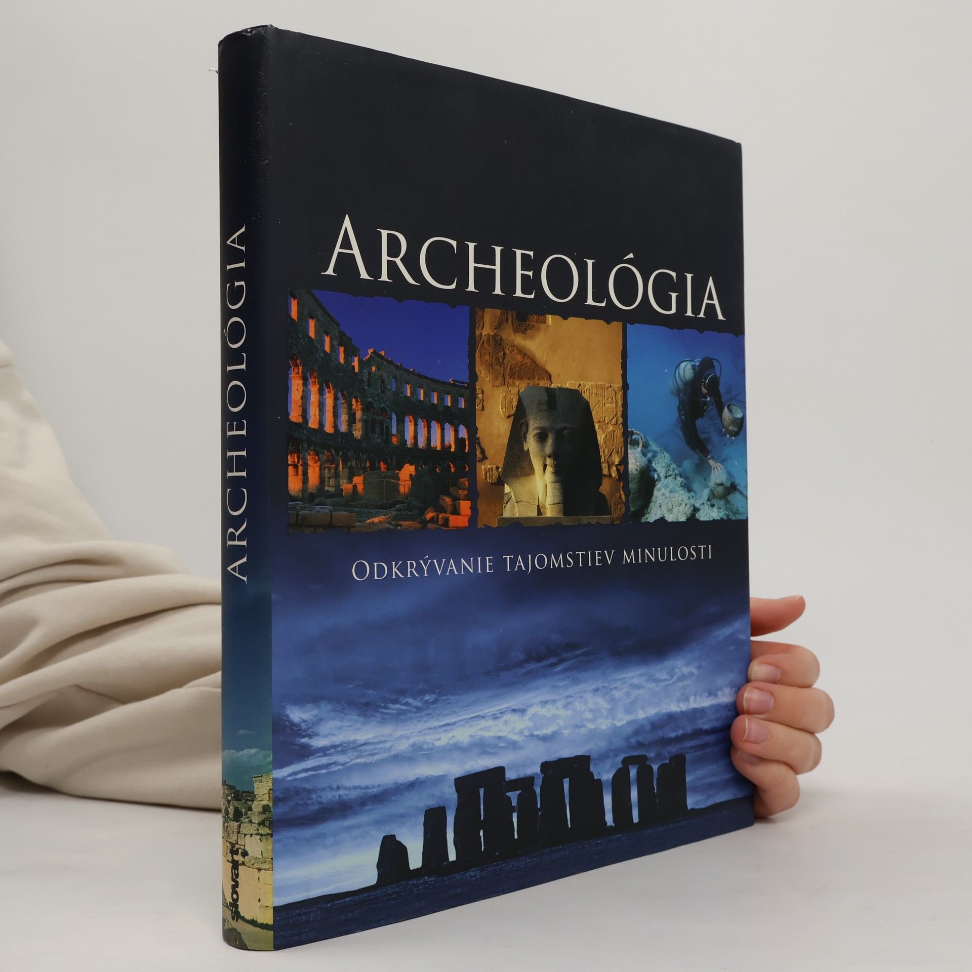 Kate Santon Archeológia - Odkrývanie tajomstiev minulosti