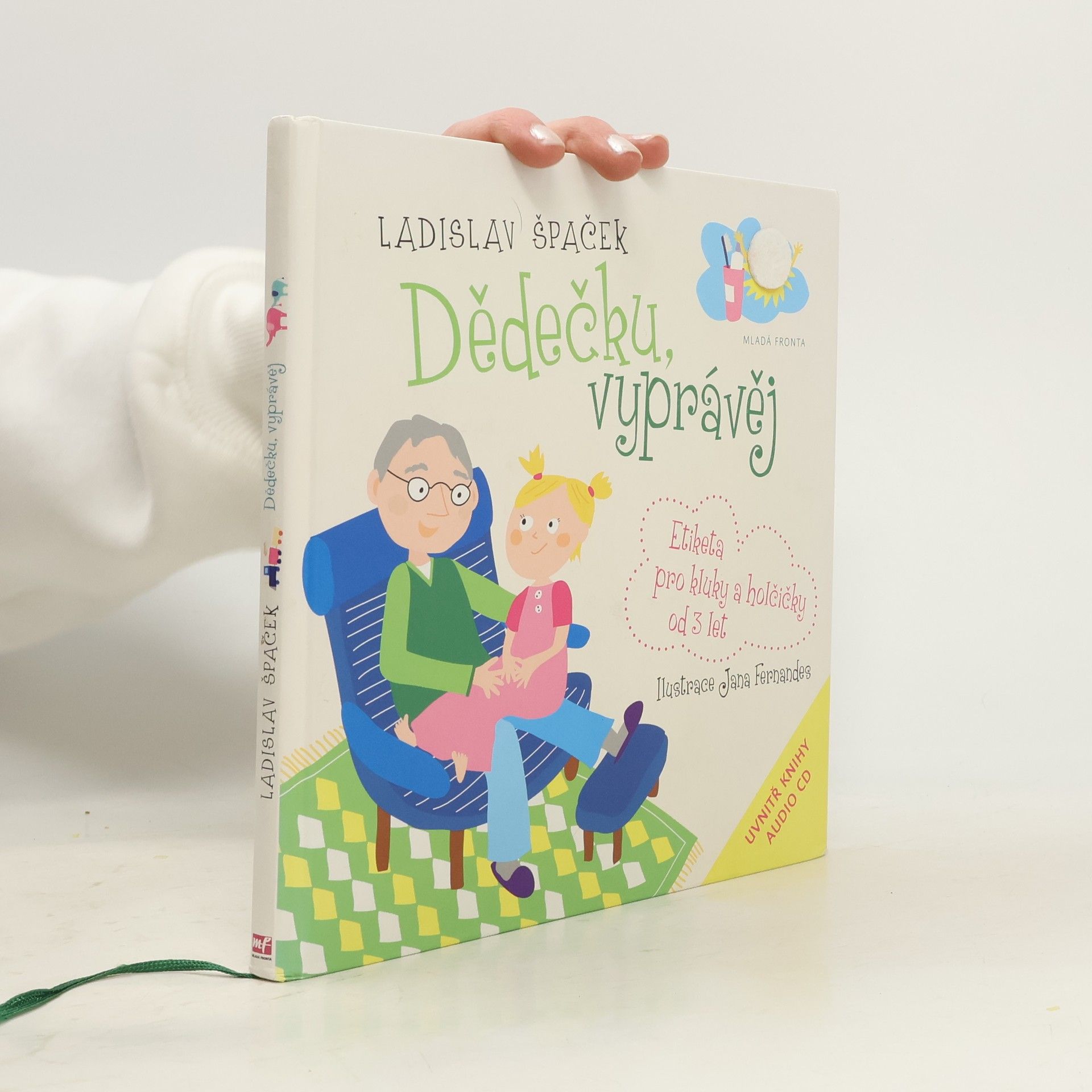 Ladislav Špaček Dědečku, vyprávěj. Etiketa pro kluky a holčičky od 3 let