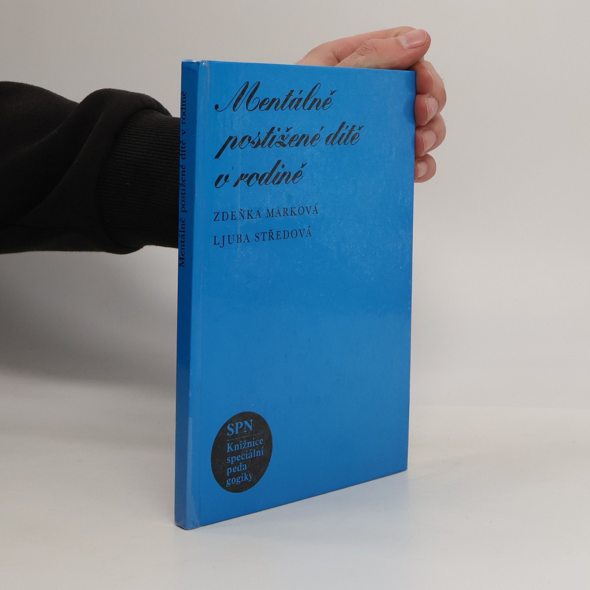Zdeňka Marková Mentálně postižené dítě v rodině