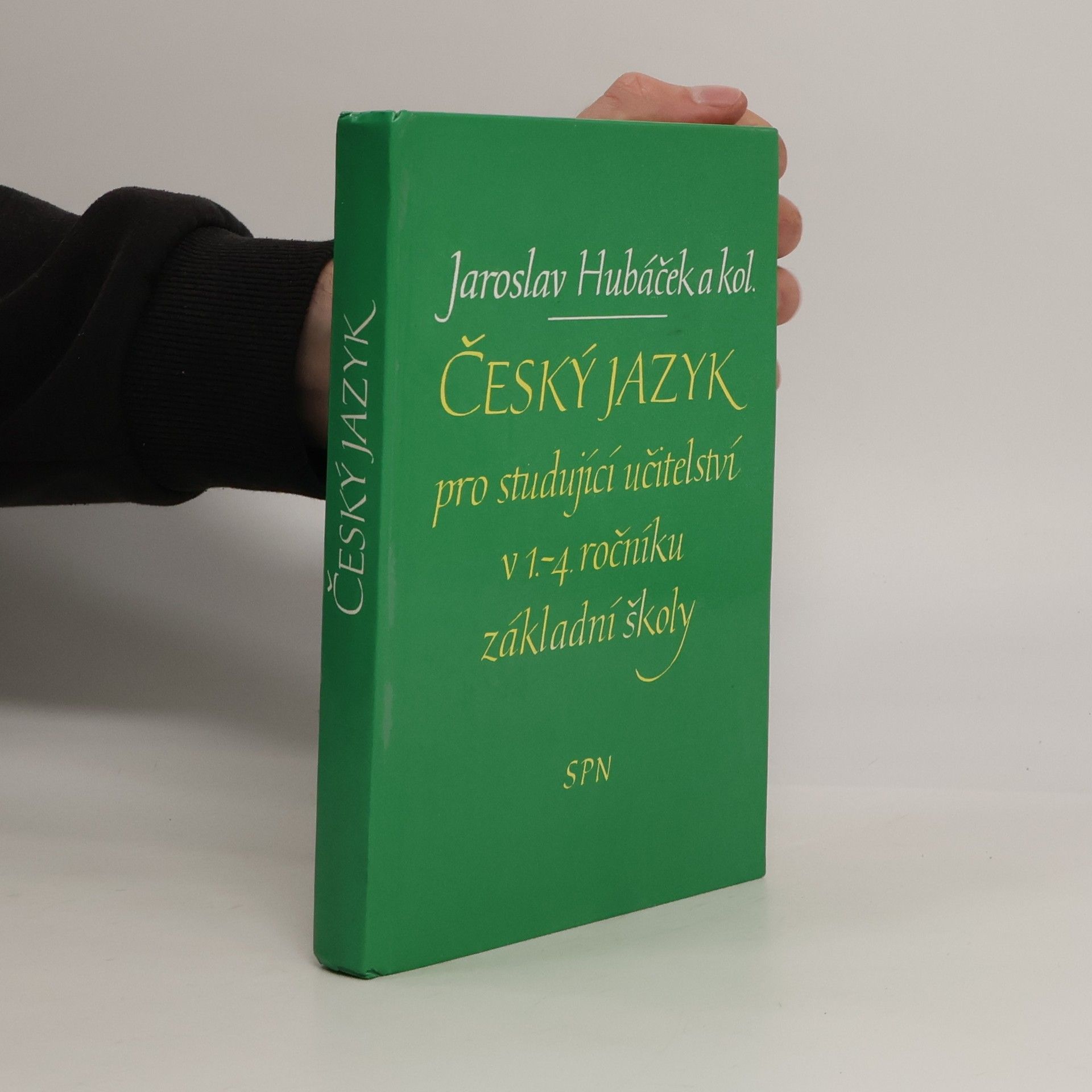 Jaroslav Hubáček Český jazyk pro studující učitelství v 1.-4. ročníku základní školy