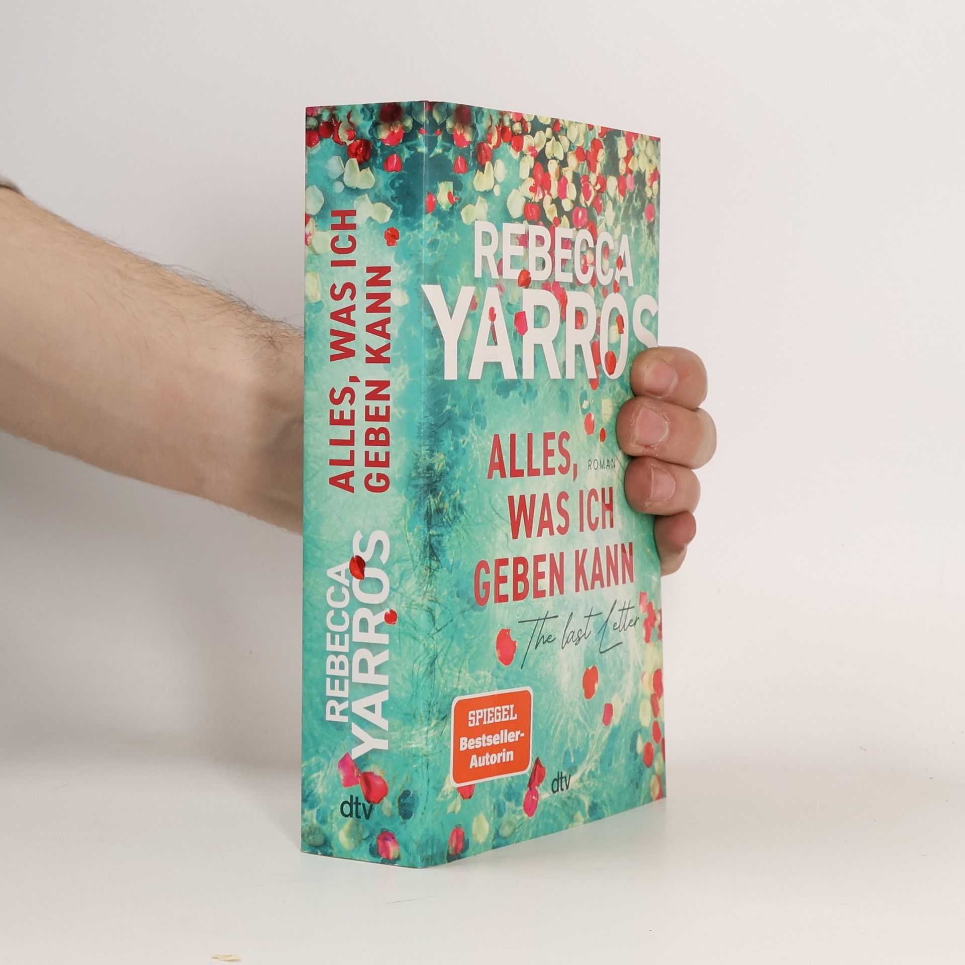 Rebecca Yarros Alles, was ich geben kann - The Last Letter