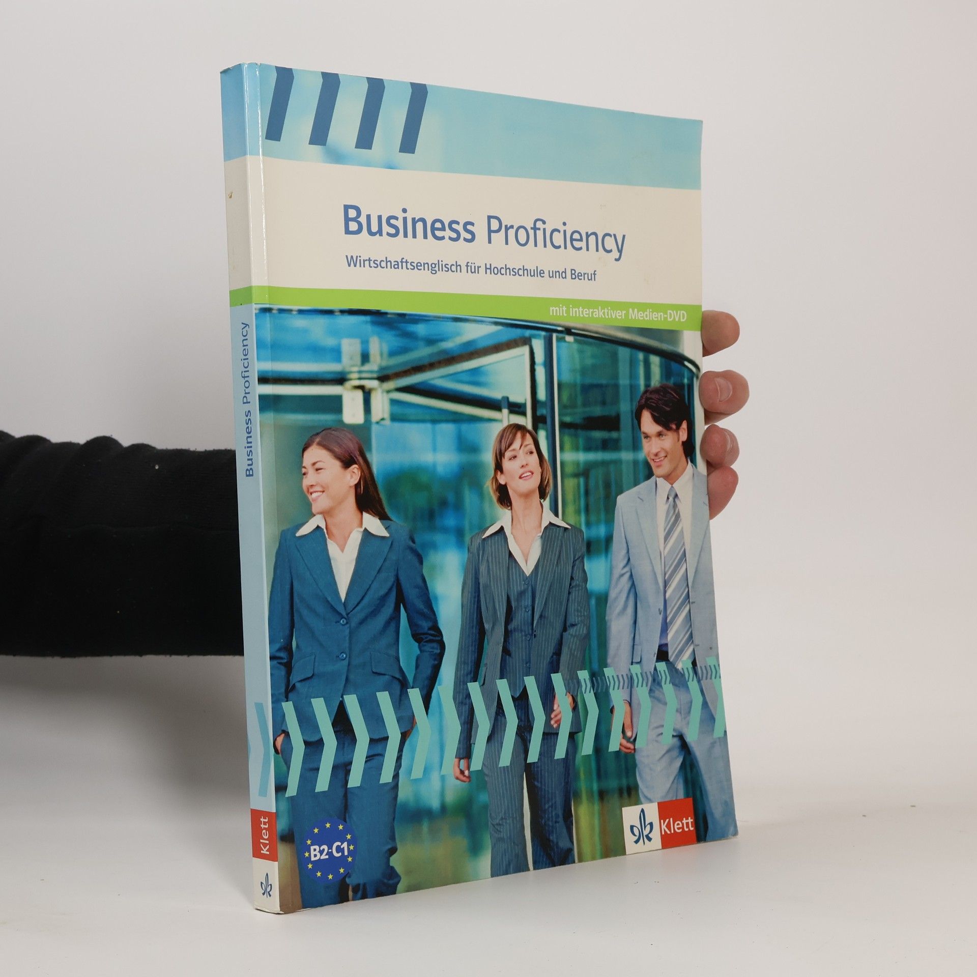 Stephanie Ashford Business Proficiency; Wirtschaftsenglisch für Hochschule und Beruf