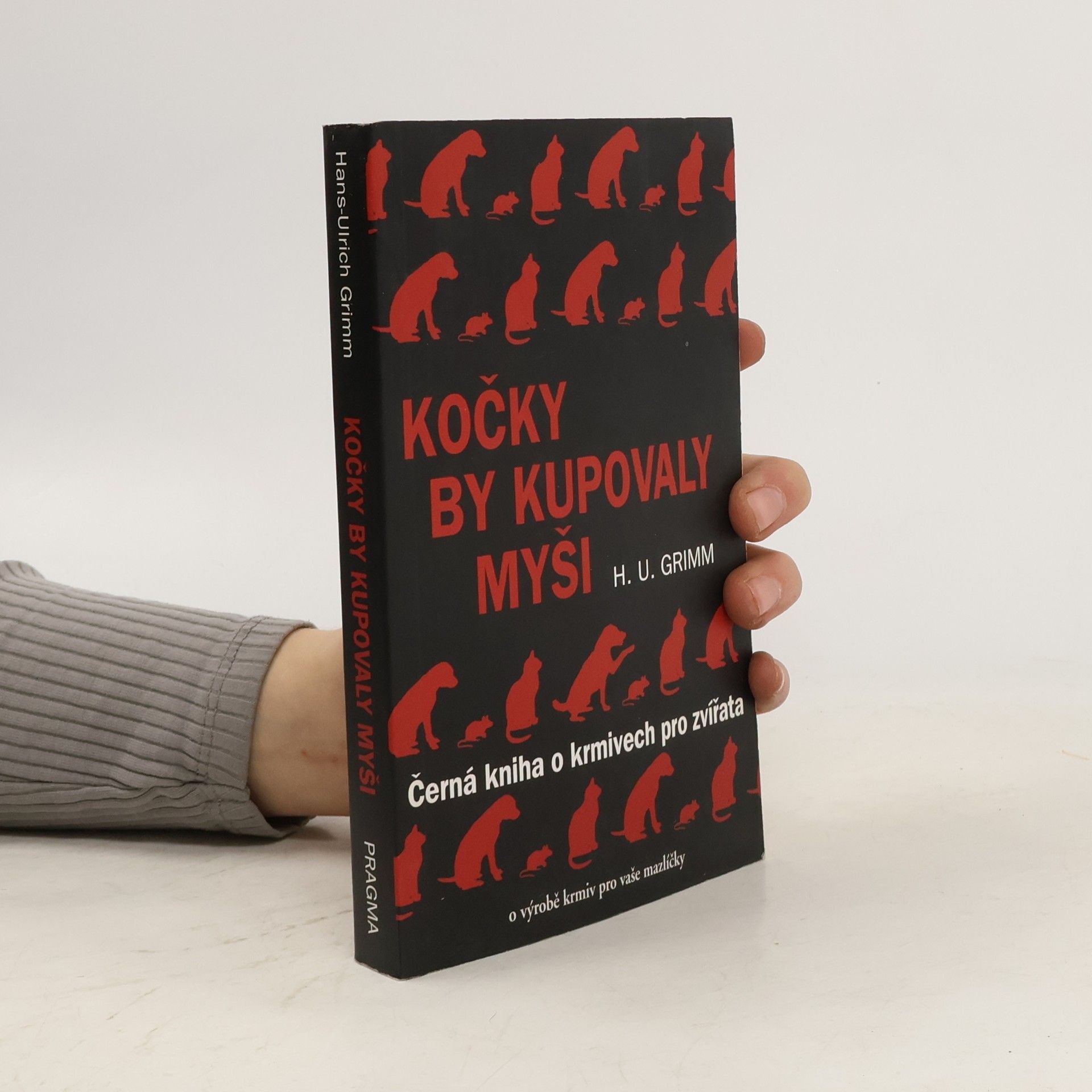 Hans Ulrich Grimm Kočky by kupovaly myši