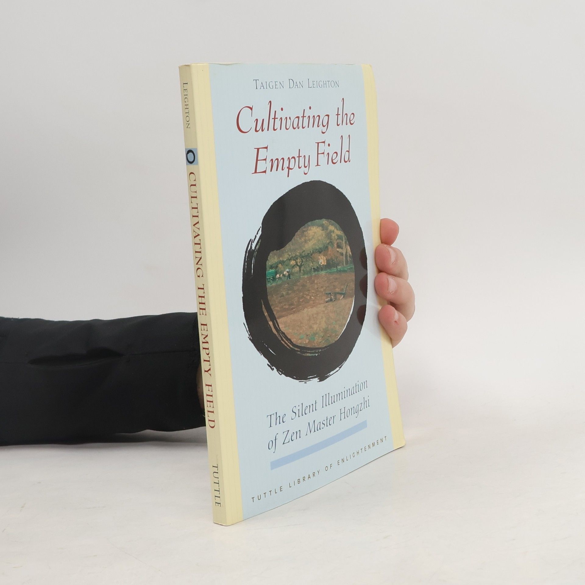 Taigen Dan Leighton Cultivating the Empty Fields