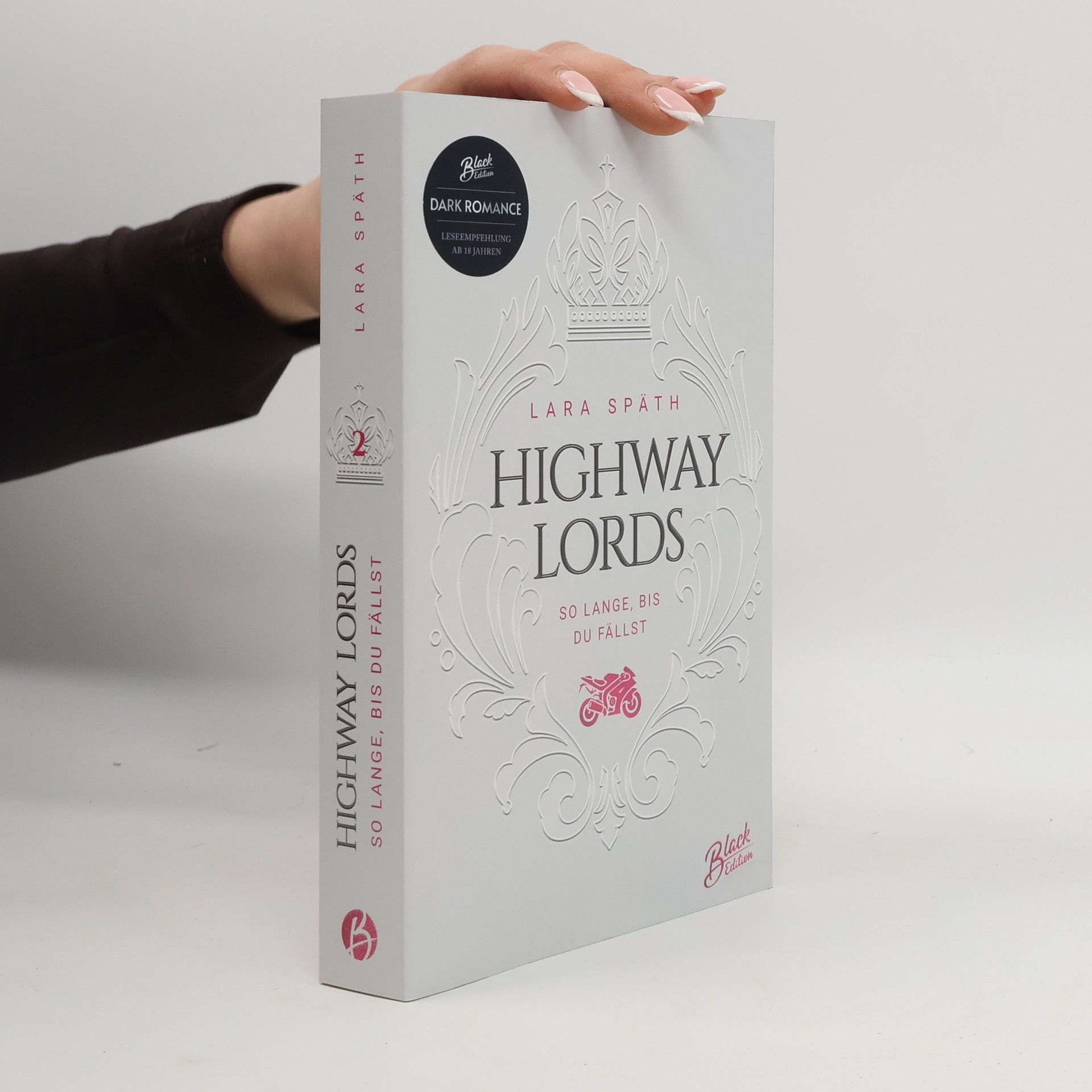 Lara Späth Highway Lords: So lange, bis du fällst | Aufwendig gestaltete Ausgabe mit Farbschnitt – das integrierte Page Overlay ist limitiert nur in der ersten Auflage enthalten