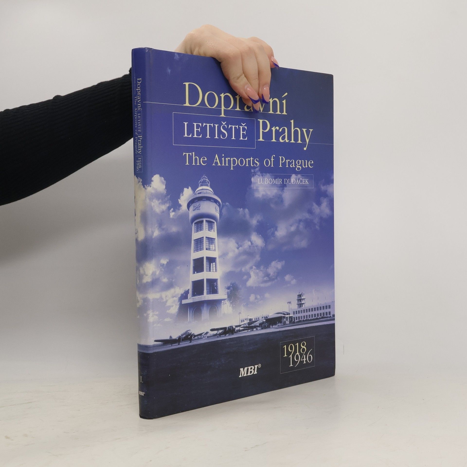 Lubomír Dudáček Dopravní letiště Prahy. The Airports of Prague