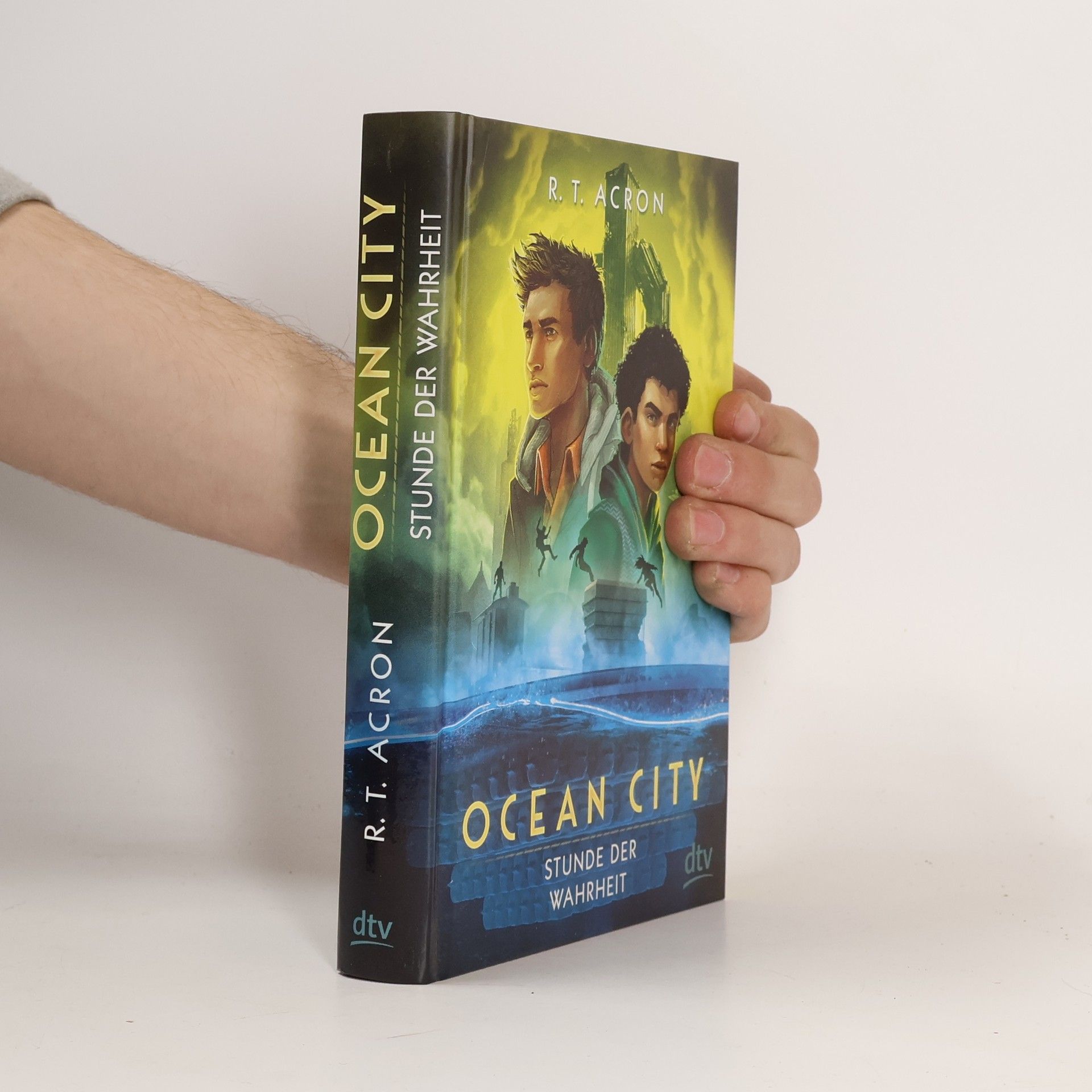 R. T. Acron Stunde der Wahrheit