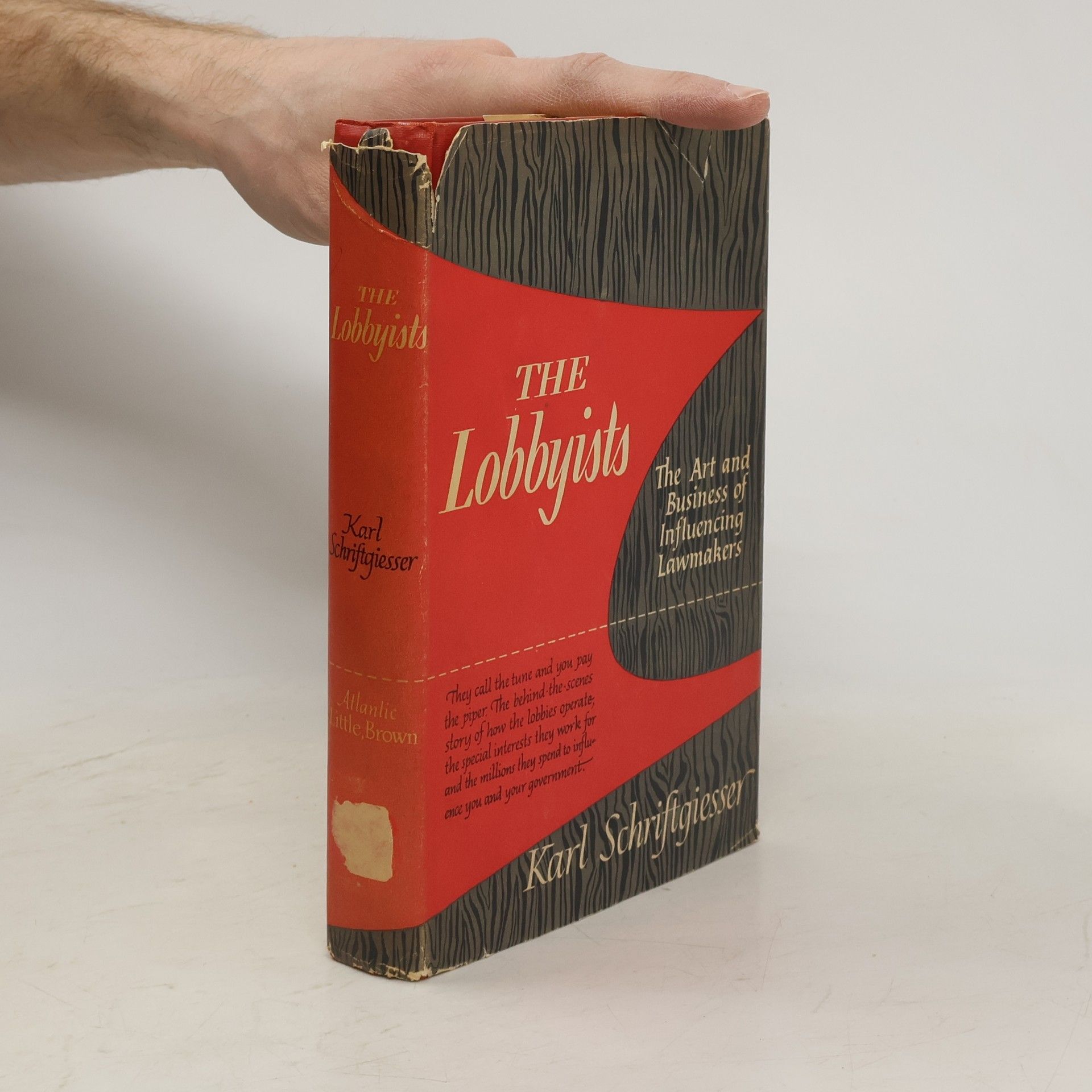 Karl Schriftgiesser The Lobbyists