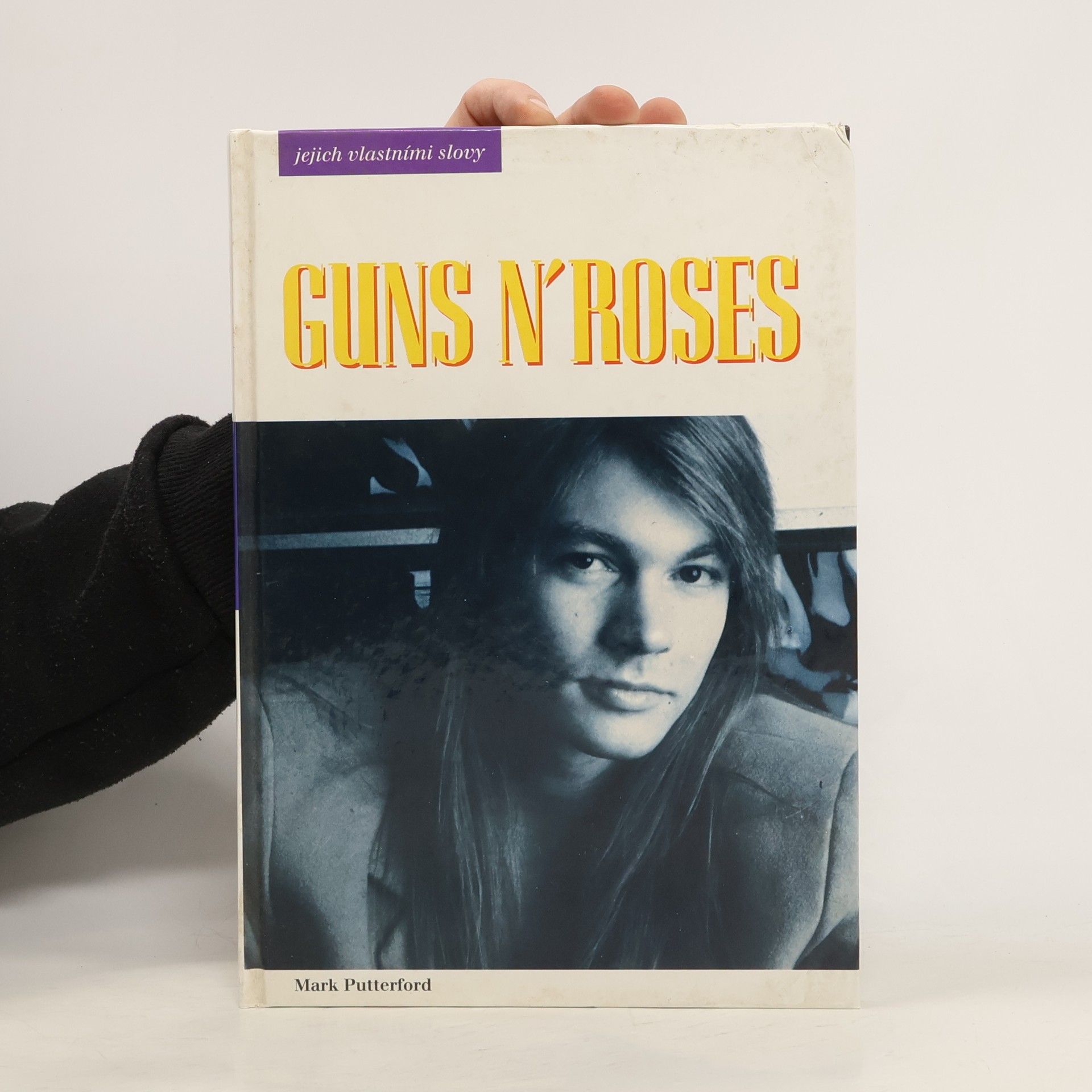 Mark Putterford Guns n'Roses jejich vlastními slovy