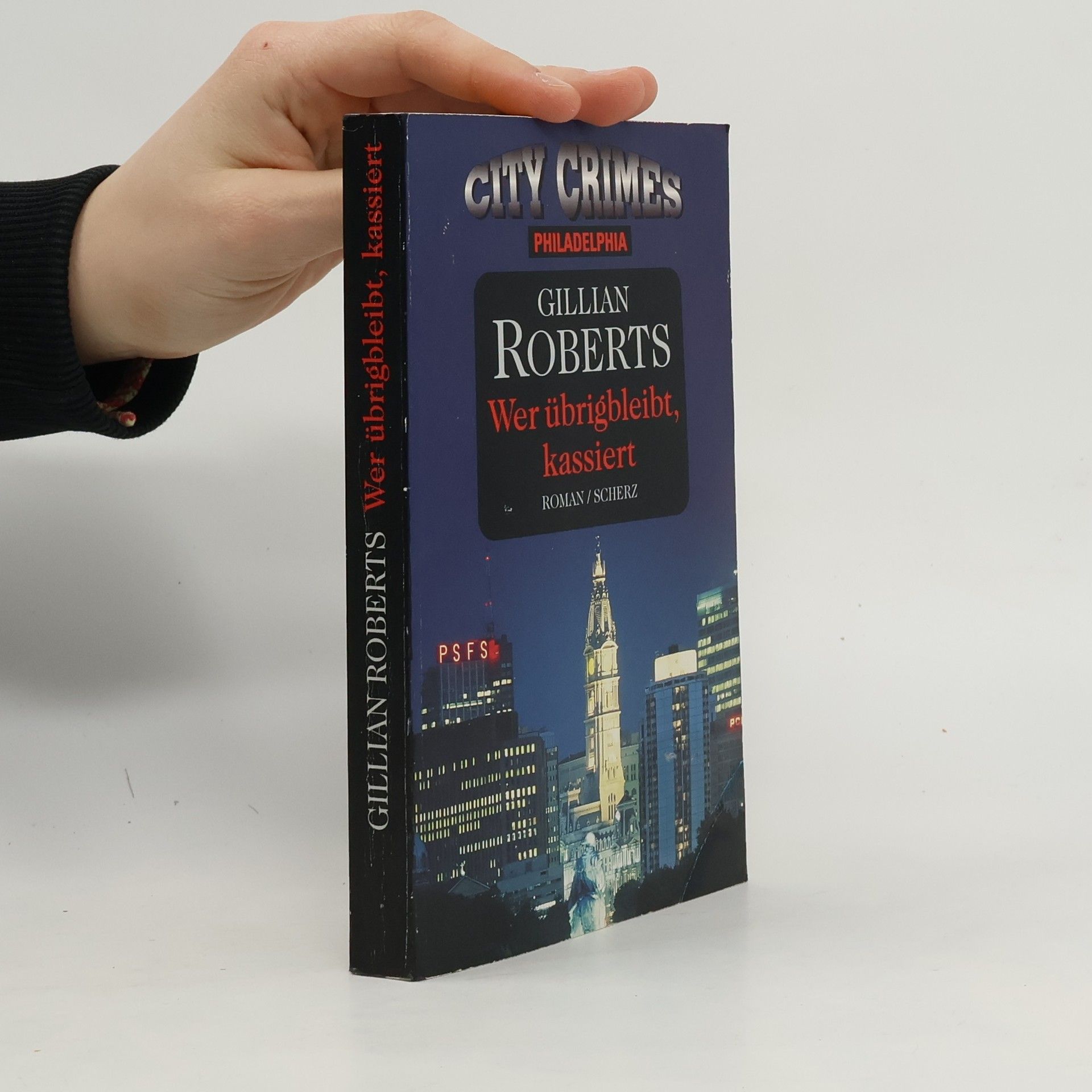 Gillian Roberts Wer übrigbleibt, kassiert