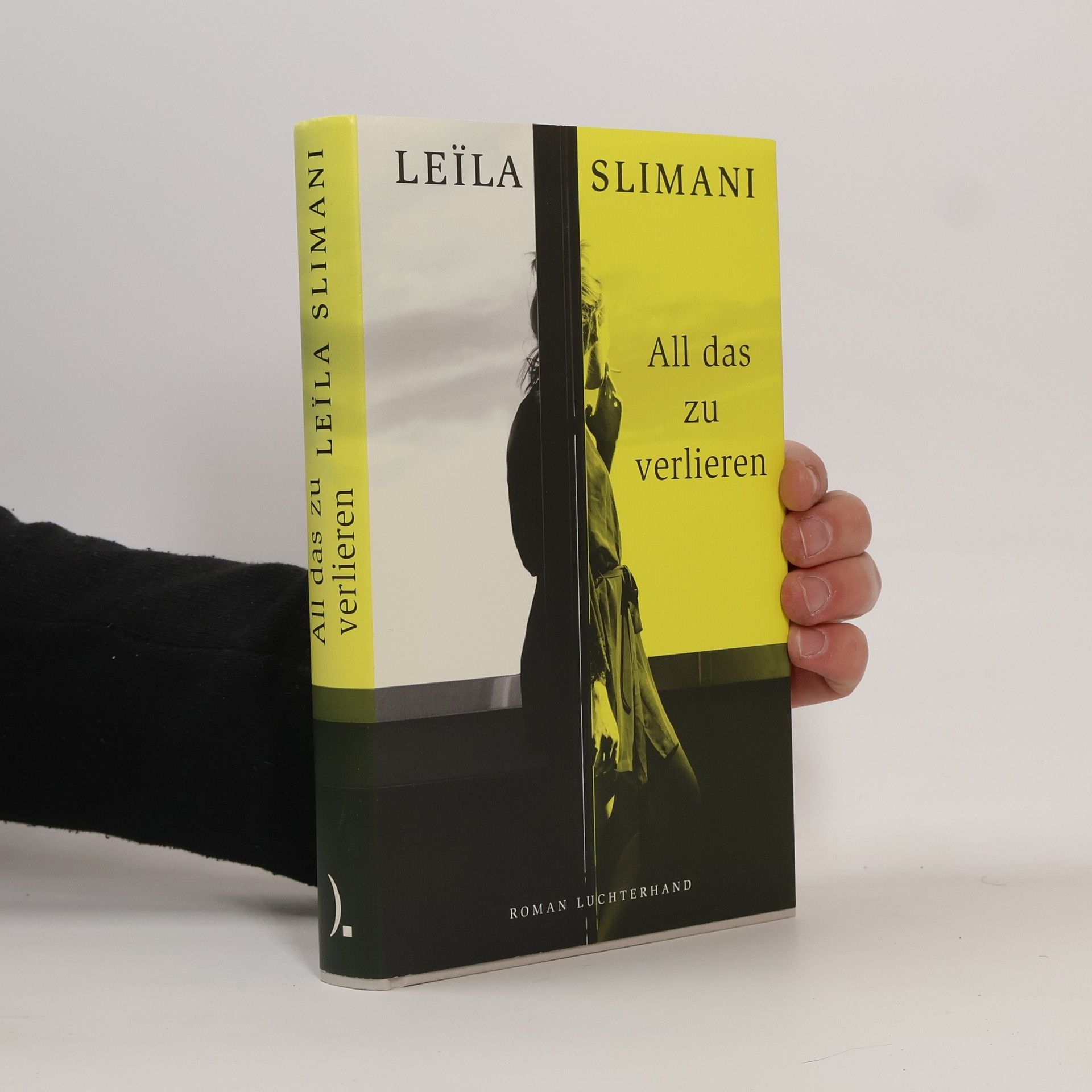 Leïla Slimani All das zu verlieren