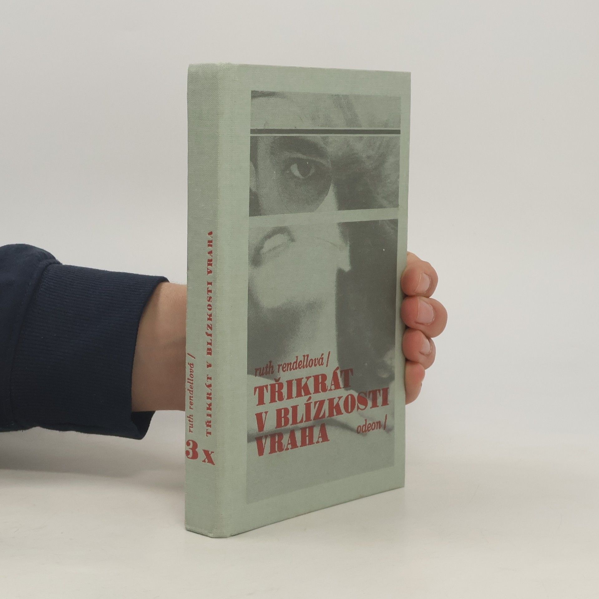 Ruth Rendell Třikrát v blízkosti vraha