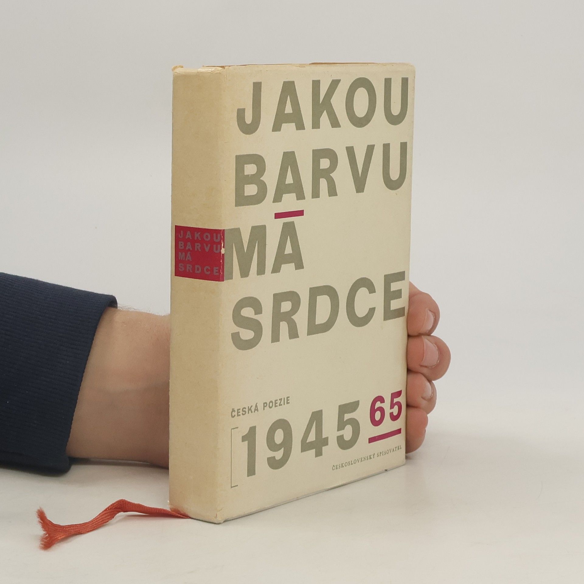 František Hrubín Jakou barvu má srdce. Antologie české poezie 1945-1965