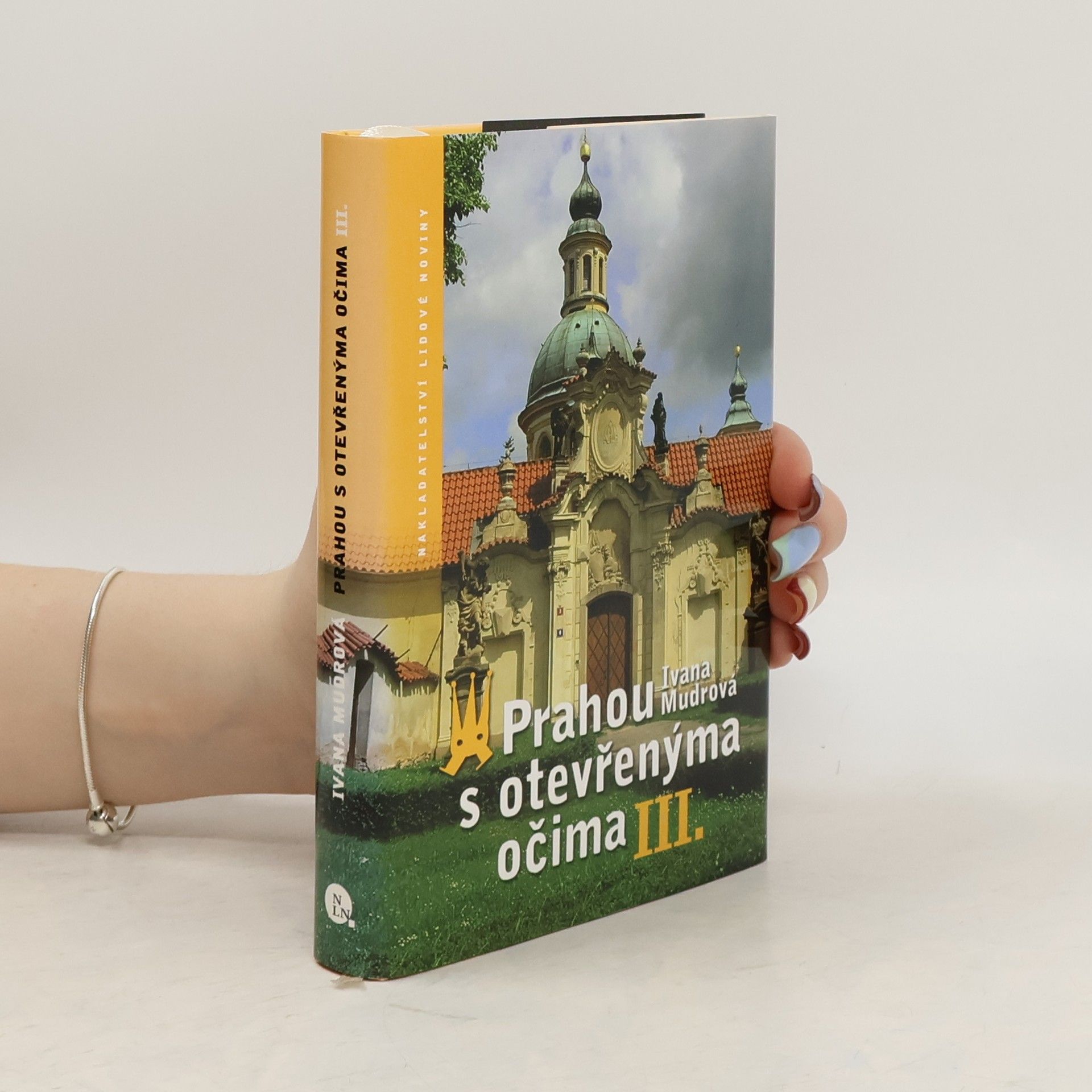 Ivana Mudrová Prahou s otevřenýma očima, díl III