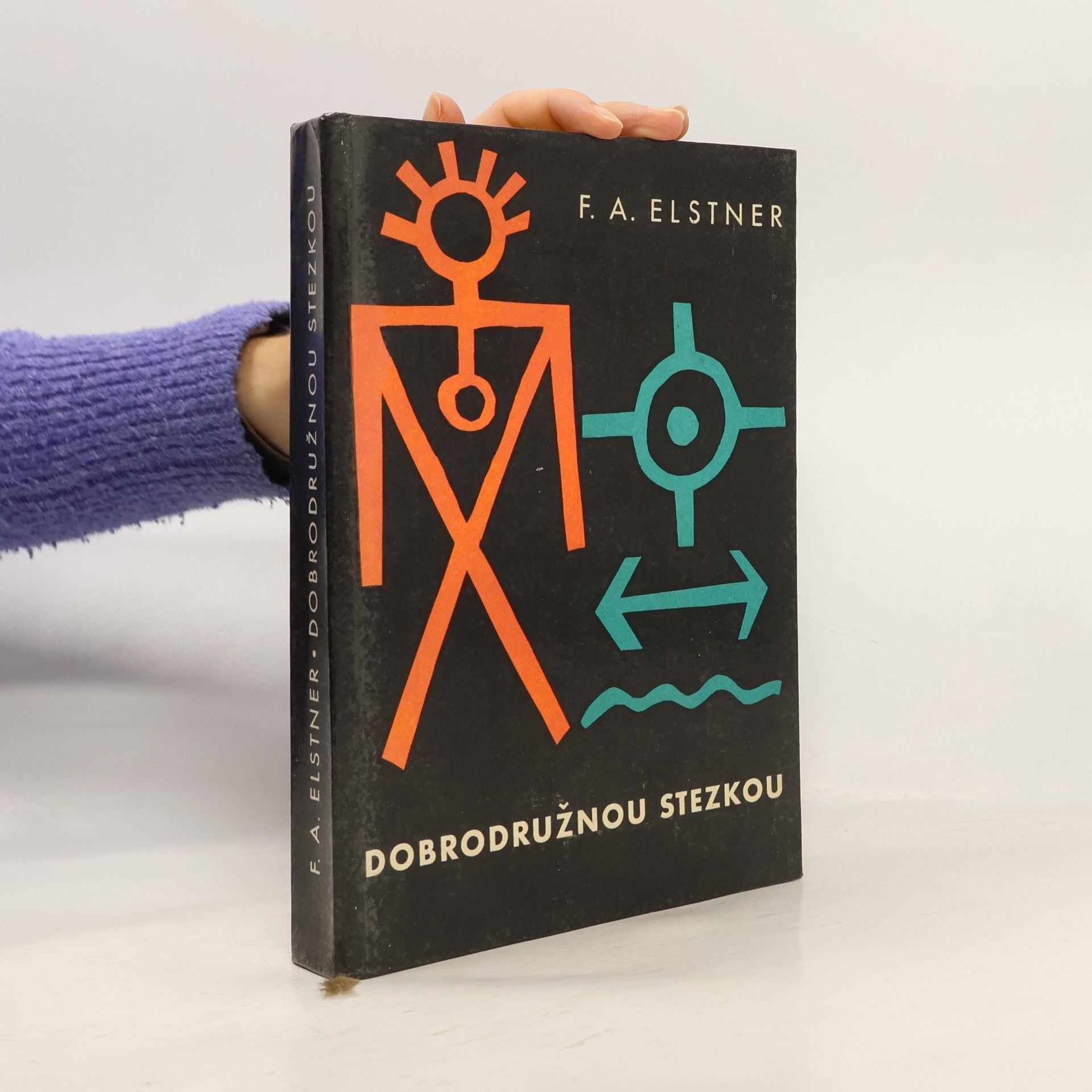František Alexander Elstner Dobrodružnou stezkou