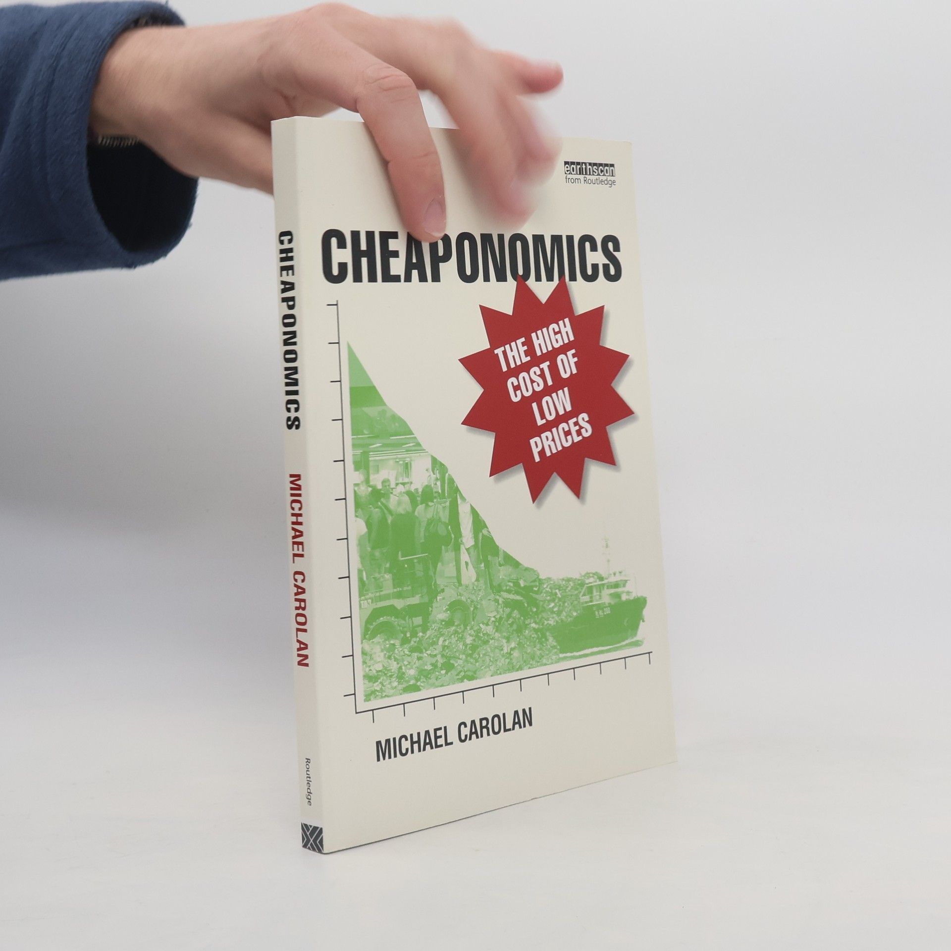 Professor Michael S Carolan Cheaponomics