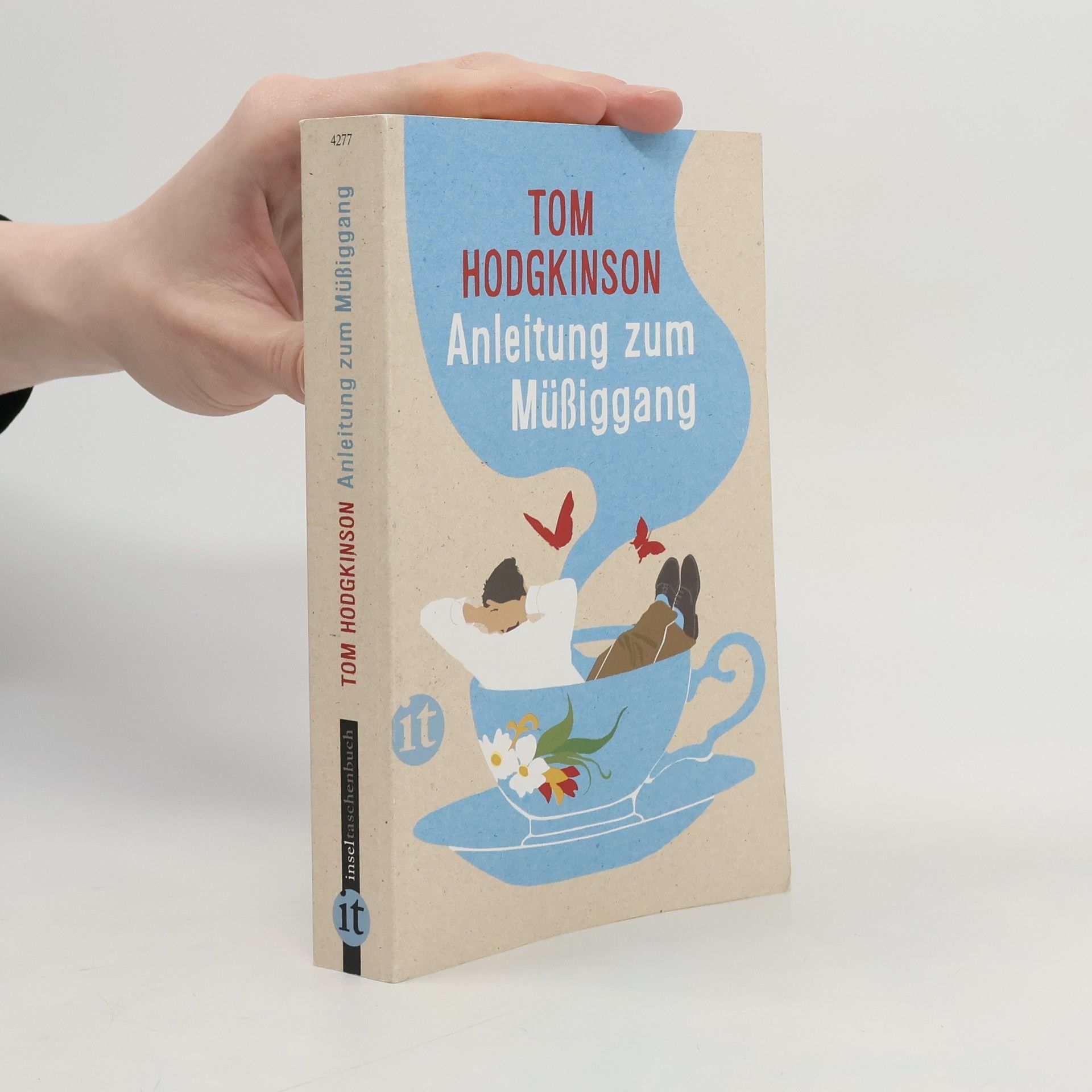 Tom Hodgkinson Anleitung zum Müßiggang