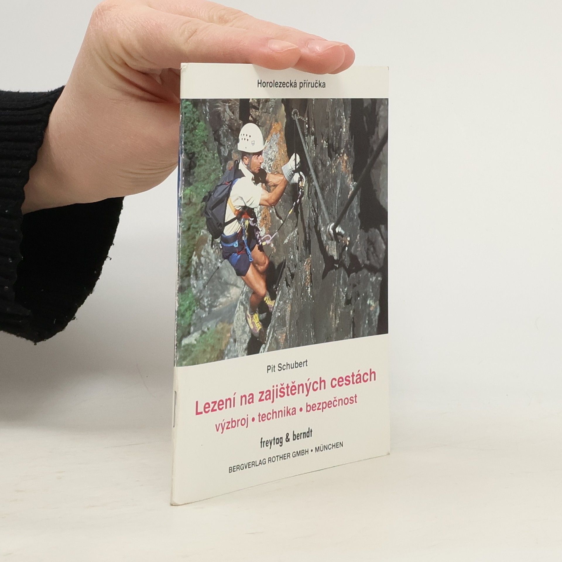 Pit Schubert Lezení na zajištěných cestách