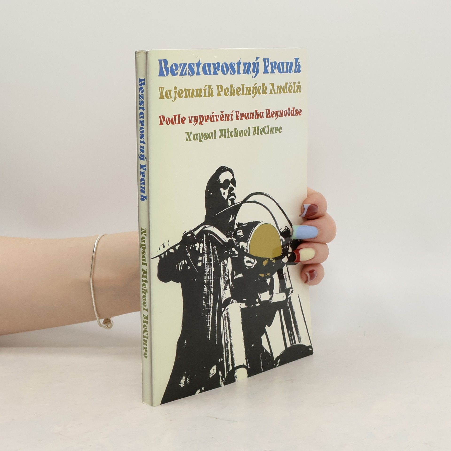Michael McClure Bezstarostný Frank